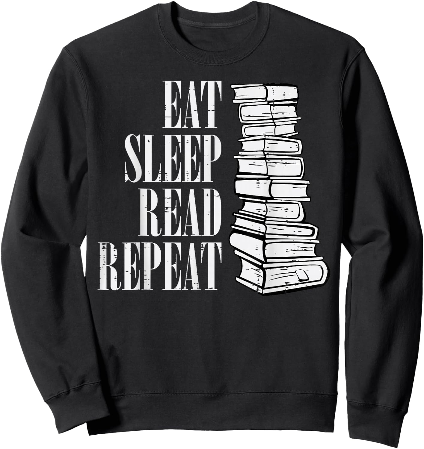 Eat Sleep Read Repeat Reading Book Librarian Men Women Kids Sweatshirt - Sweatshirt | Black
