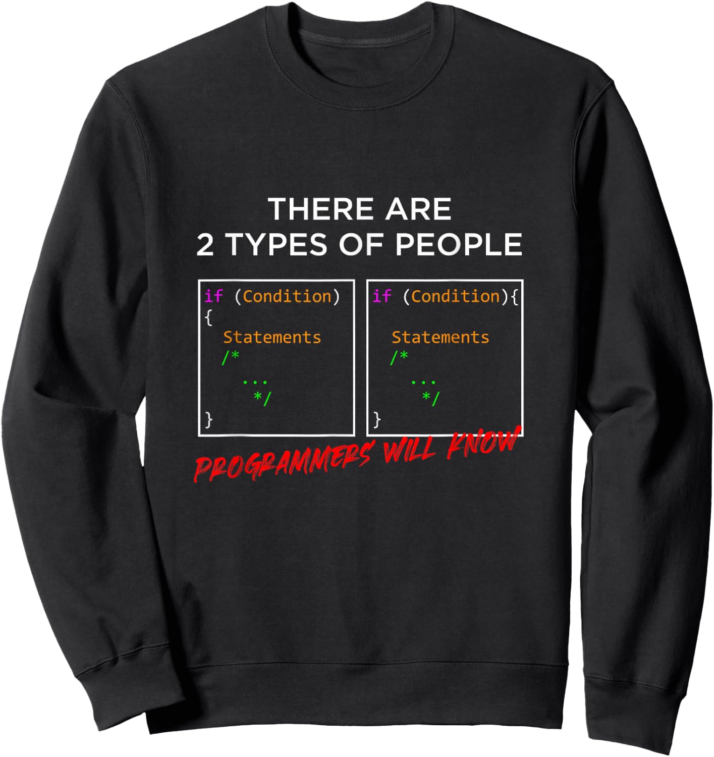 Types of People Programmers Programming IT Gift Sweatshirt - Sweatshirt | Black