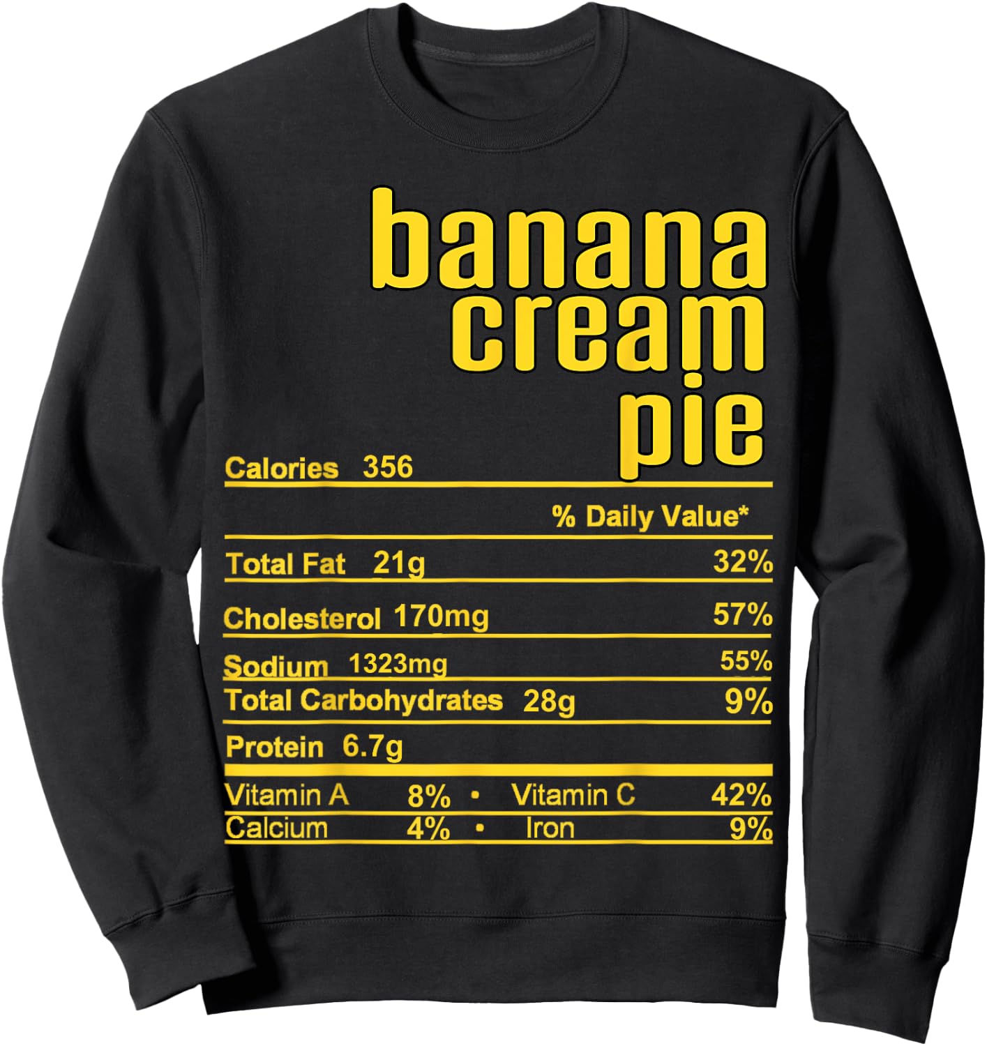 Thanksgiving Christmas Banana Cream Pie Nutrition Fact Sweatshirt - Sweatshirt | Black