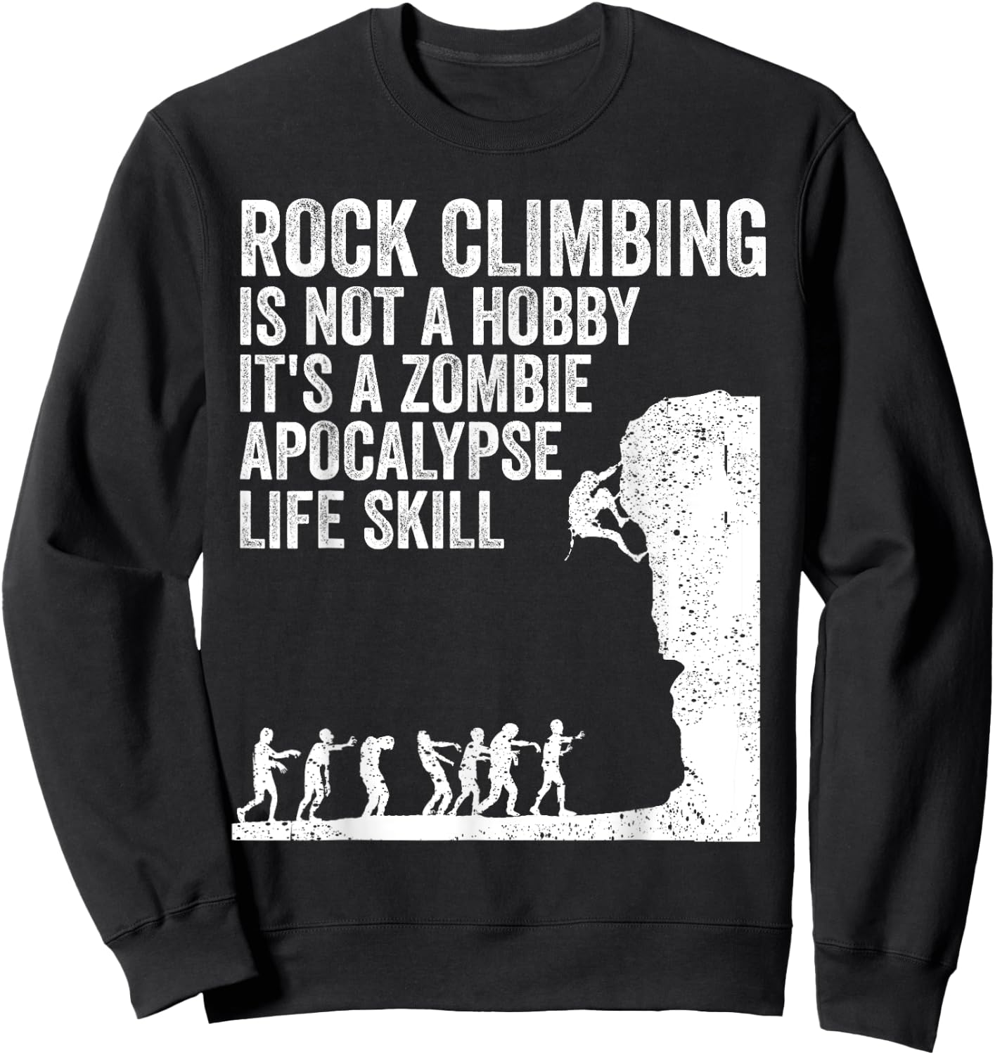 Funny Rock Climber Gift Women Cool Zombie Climbing Sweatshirt - Sweatshirt | Black