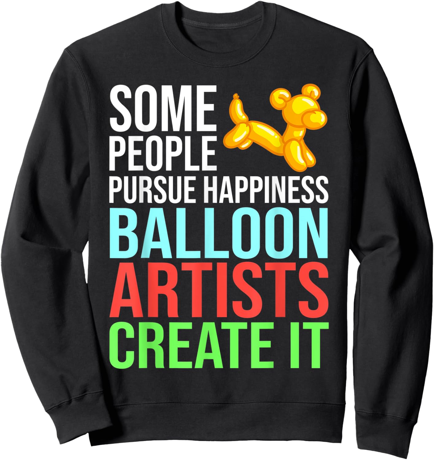 Balloon Animal Artist Twister Twisting Sweatshirt - Sweatshirt | Black