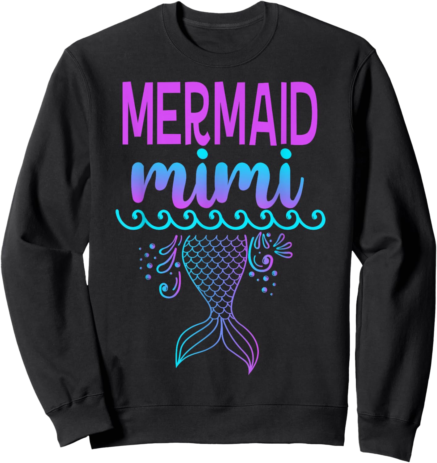 Mermaid Mimi Women's Grandma Birthday Sweatshirt - Sweatshirt | Black
