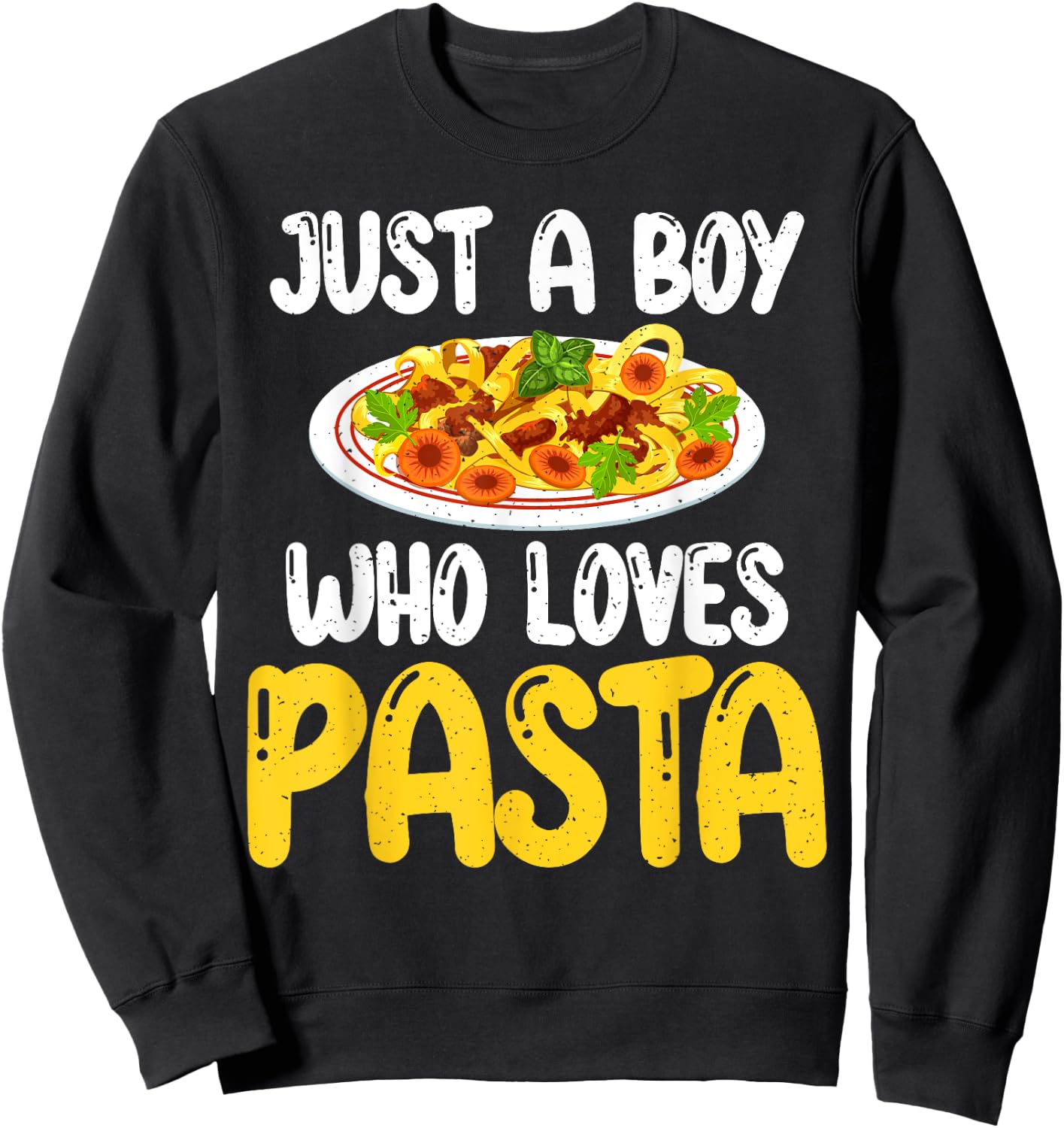 Just a Boy who loves Pasta Boy Sweatshirt - Sweatshirt | Black