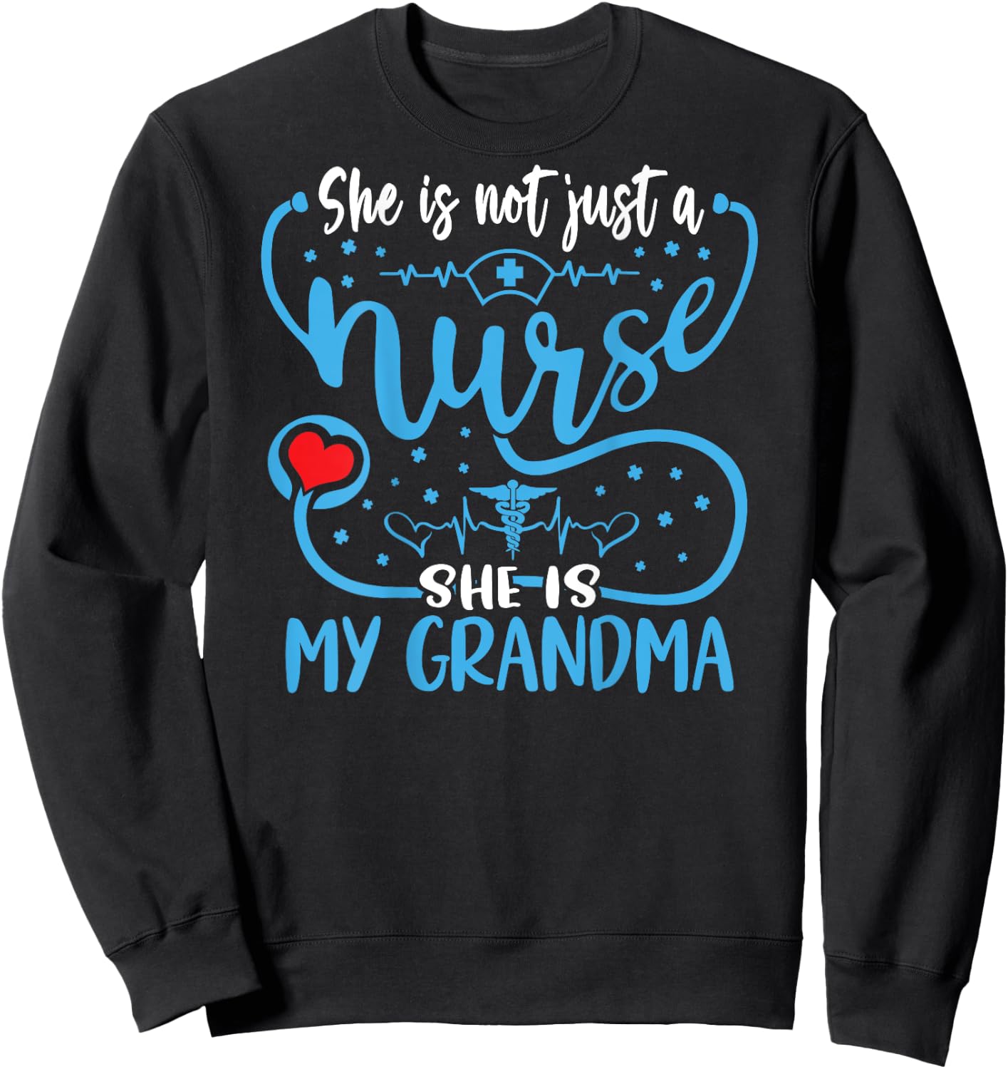 My Grandma Is A Nurse Proud Nurse's Grandchild RN LPN Family Sweatshirt - Sweatshirt | Black