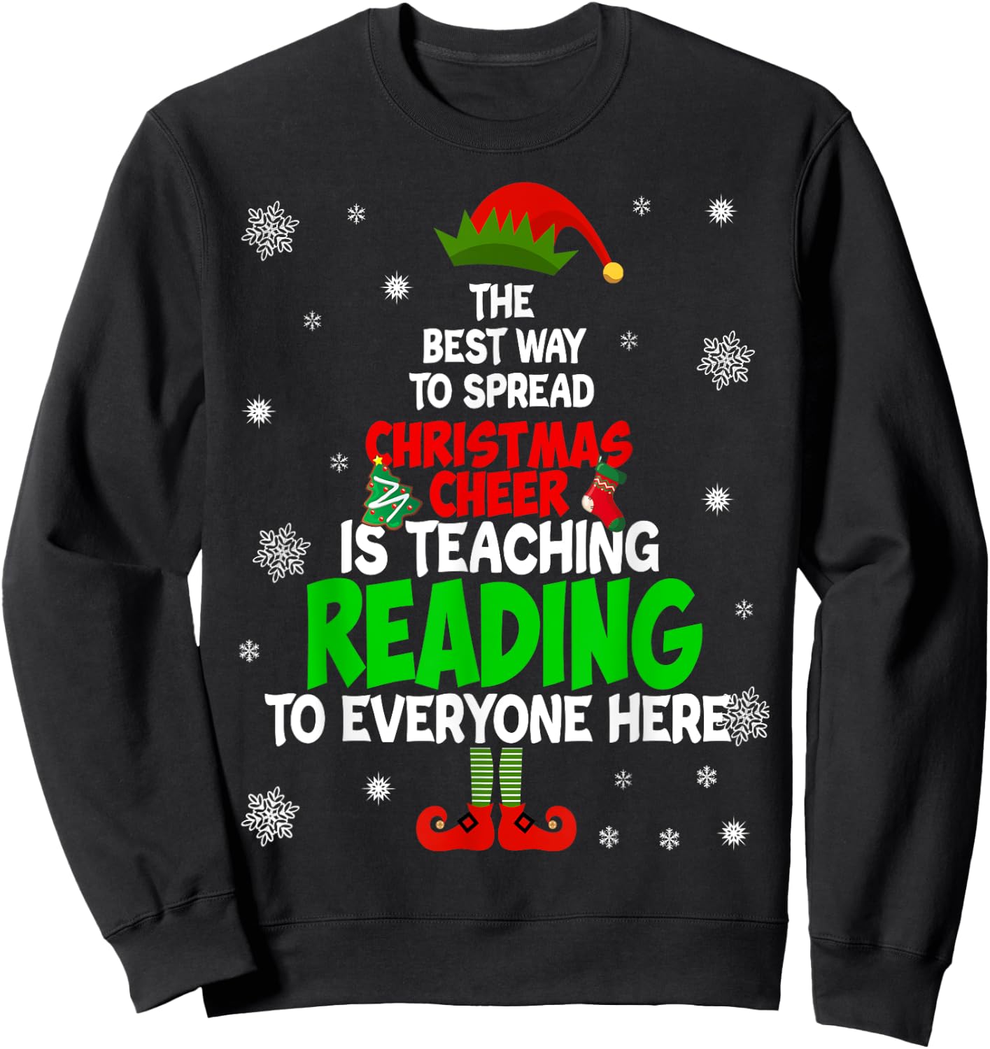 The Best Way To Spread Christmas Cheer Is Teaching Reading Sweatshirt - Sweatshirt | Black