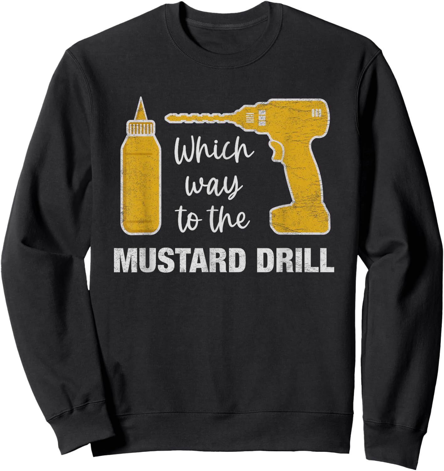 Cruise Ship Muster Drill Funny Mustard Drill Family Vacation Sweatshirt - Sweatshirt | Black