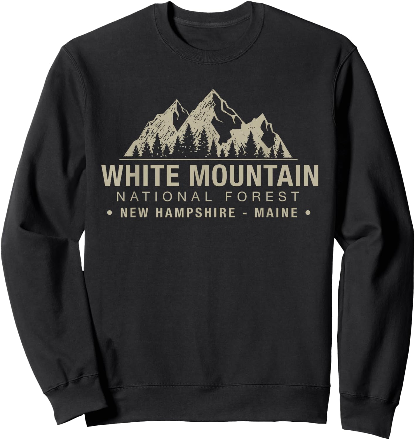 White Mountain National Forest New Hampshire Maine Sweatshirt - Sweatshirt | Black