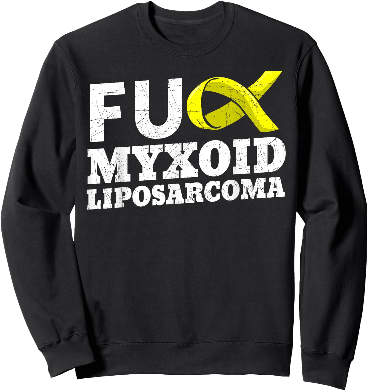 Fuck Myxoid Liposarcoma MRCLS Cancer Awareness Supporters Sweatshirt - Sweatshirt | Black