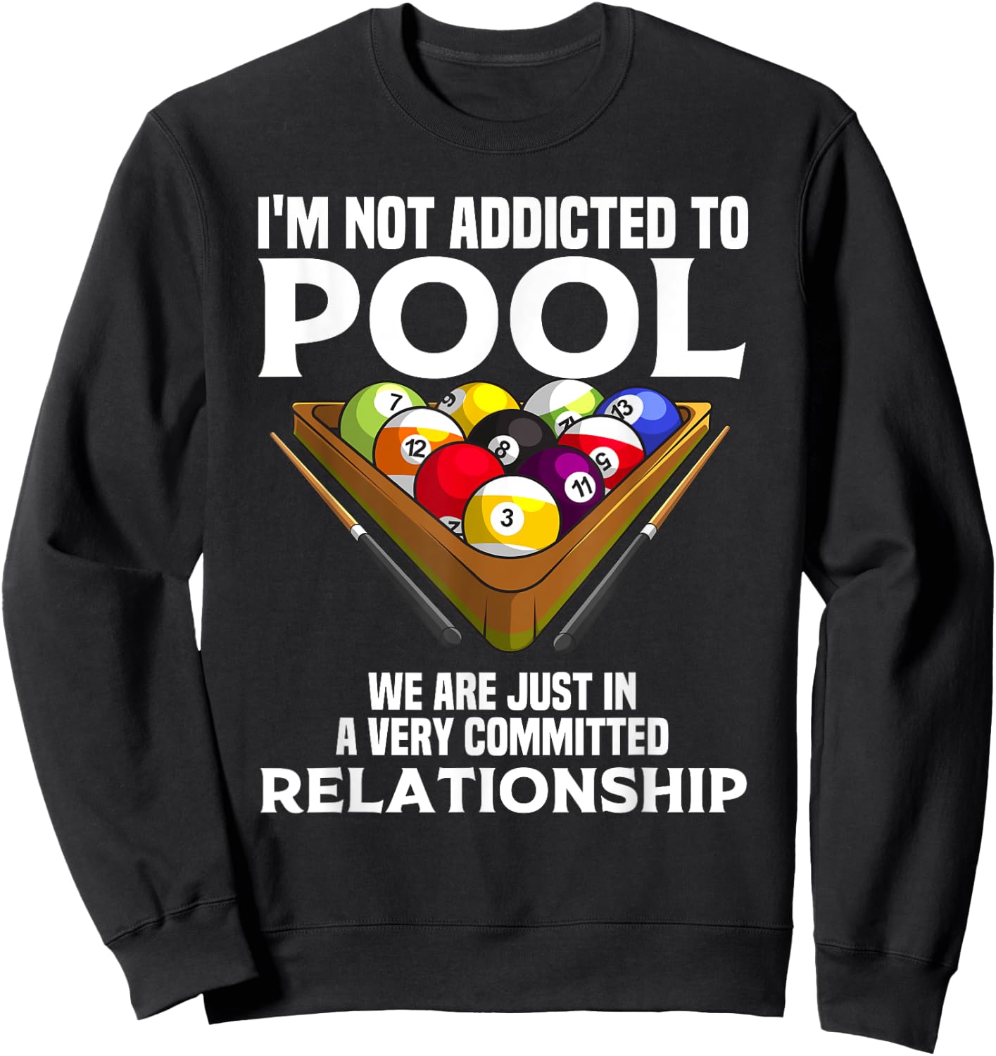 Funny Pool Player Gift Cool Addicted To Billiards Sweatshirt - Sweatshirt | Black