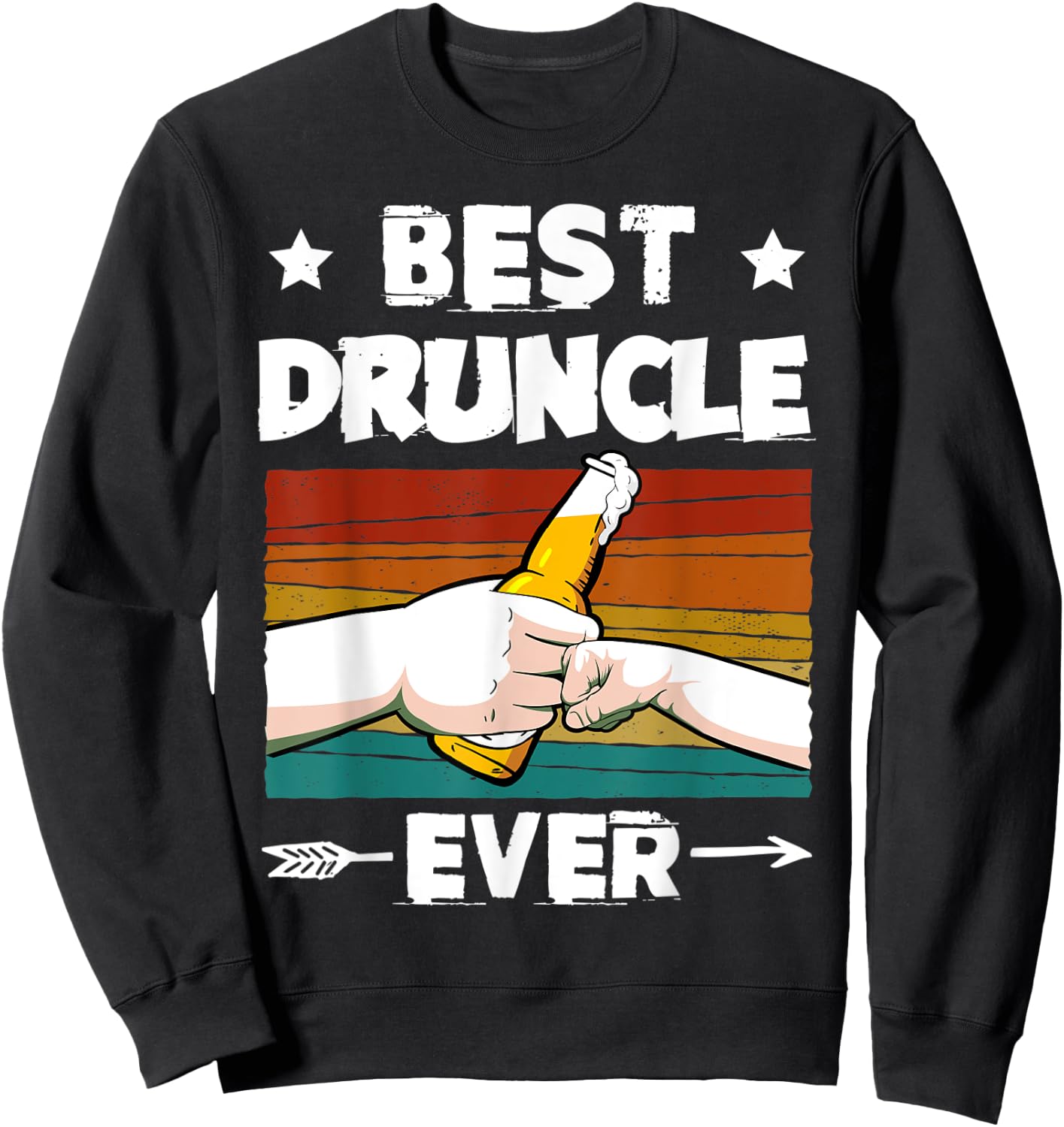 Best Druncle Ever Funny Beer Drinker Uncle Fist Bump Sweatshirt - Sweatshirt | Black