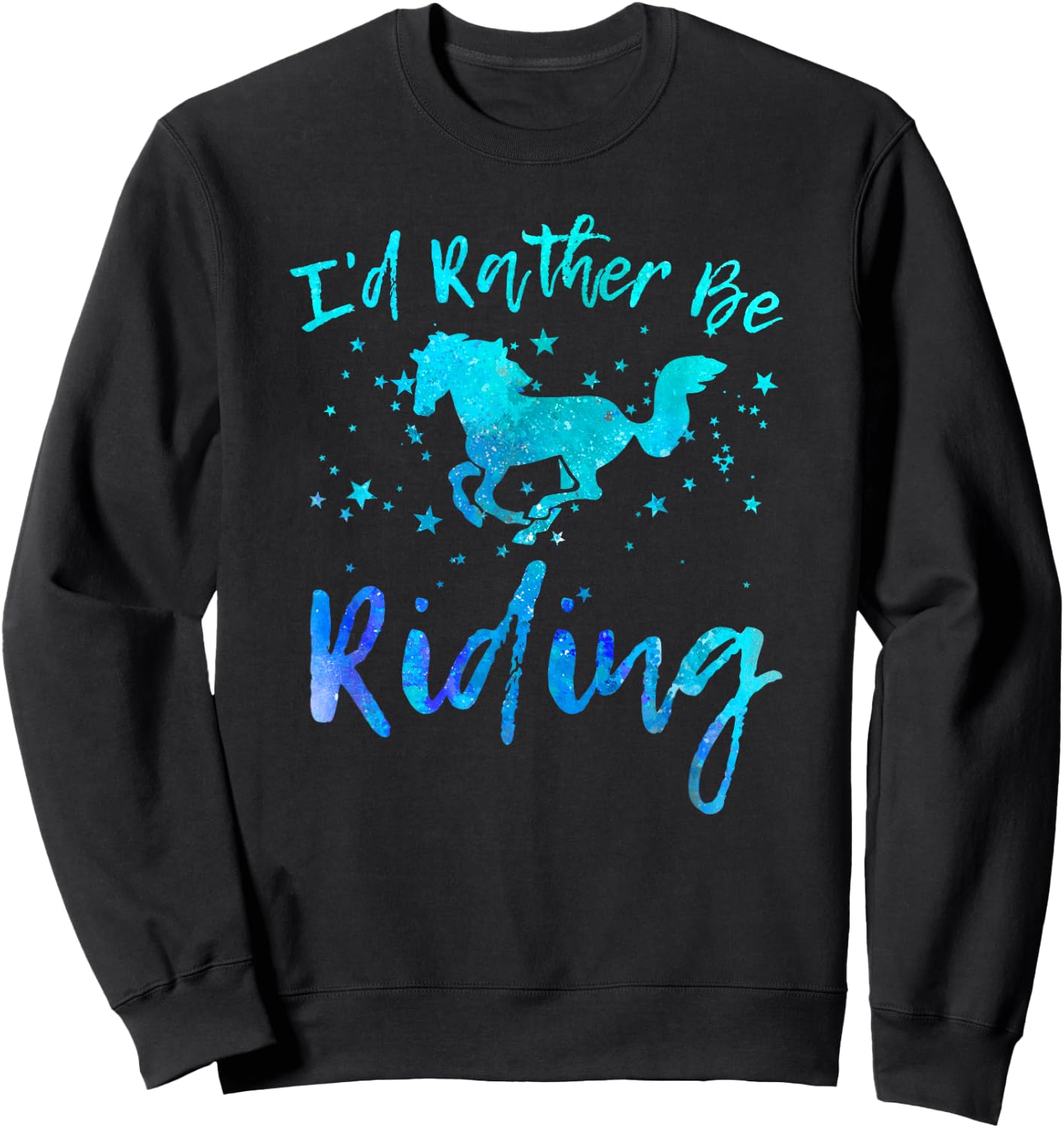 I'd Rather Be Riding Funny Horse Equestrian Rider Graphic Sweatshirt - Sweatshirt | Black
