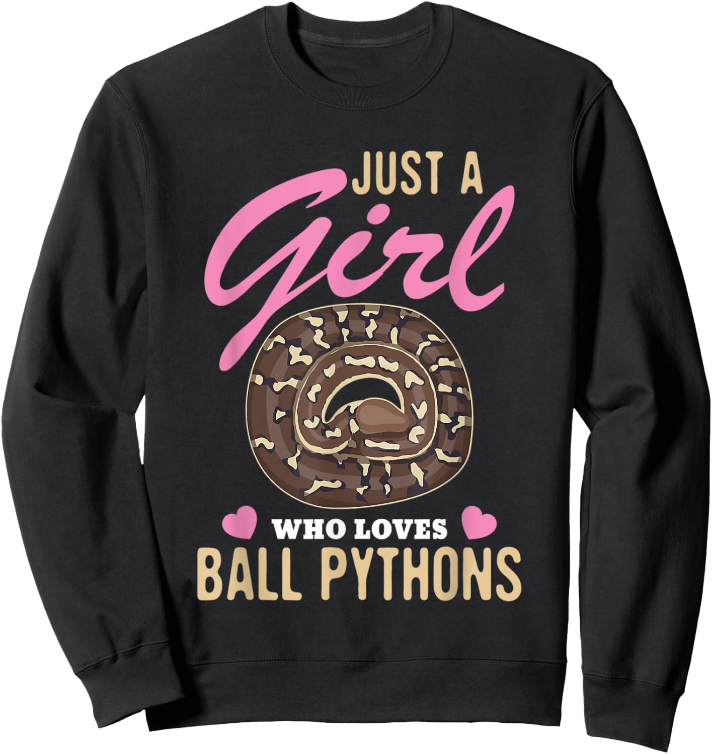 Just a Girl Who Loves Ball Pythons Snakes Snake Python Lover Sweatshirt - Sweatshirt | Black