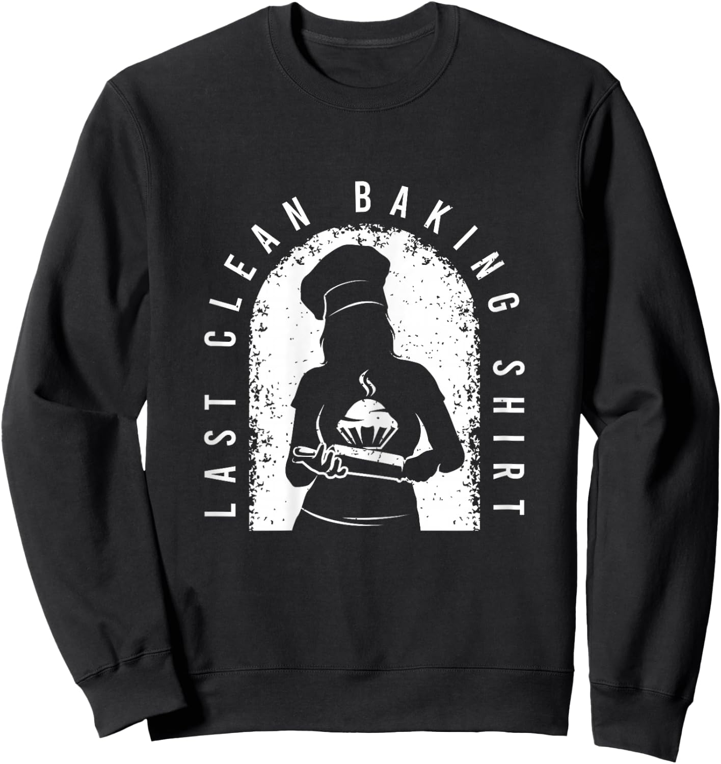 Funny Baking Outfit For A Lover Of Baking Sweatshirt - Sweatshirt | Black