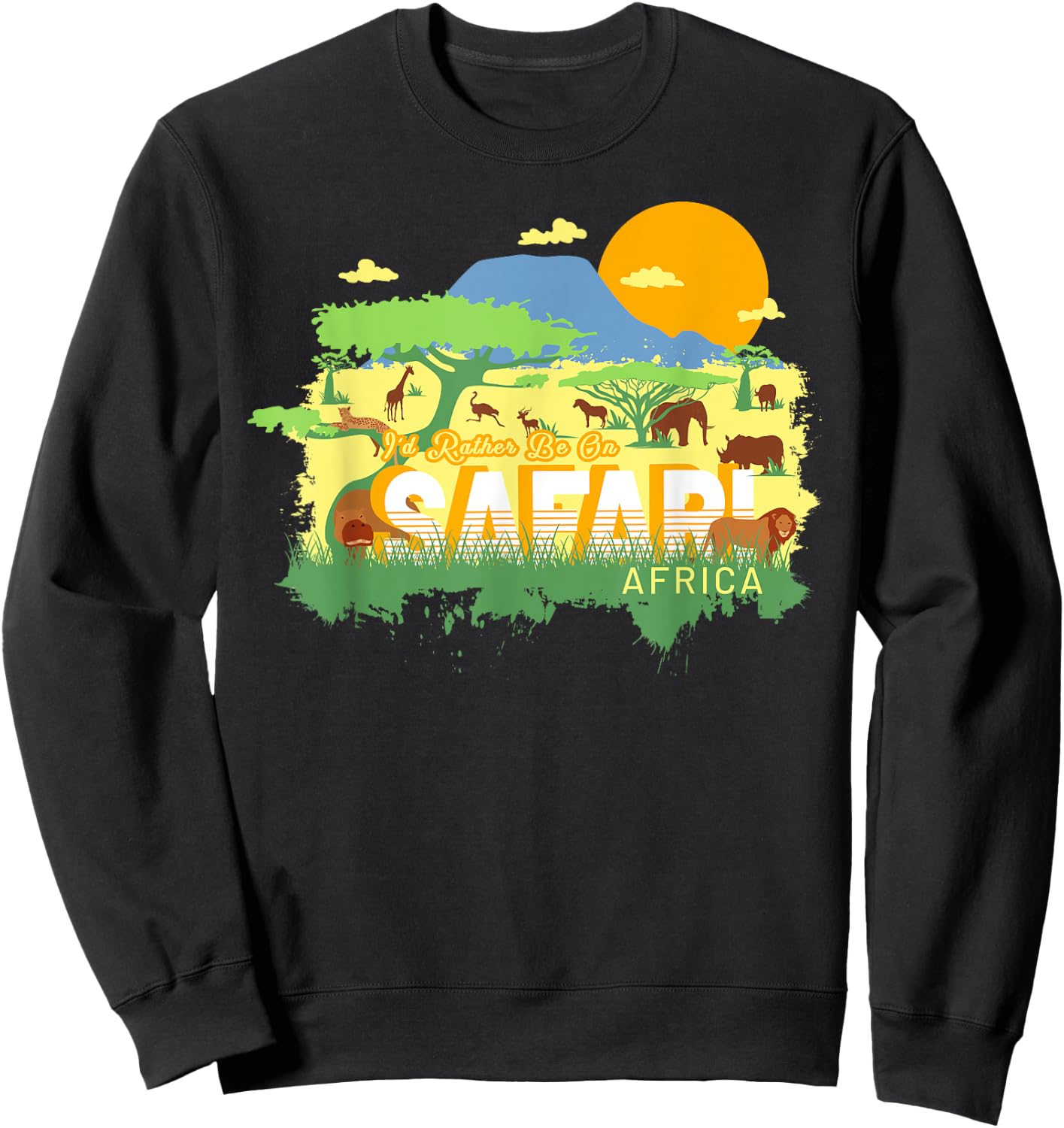 I'd Rather Be On Safari Africa - Cute Vintage Souvenir Sweatshirt - Sweatshirt | Black