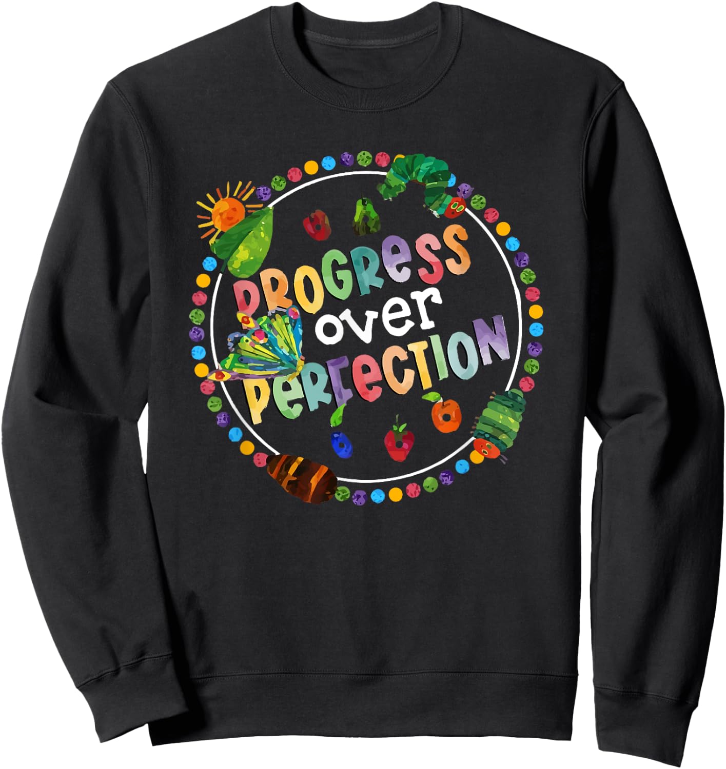 Progress Over Perfection Caterpillar Back to School Teacher Sweatshirt - Sweatshirt | Black