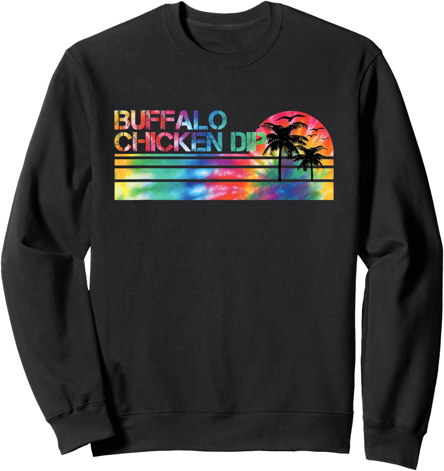 Buffalo Chicken Dip Tie Dye Vintage Inspired Striped Funny Sweatshirt - Sweatshirt | Black