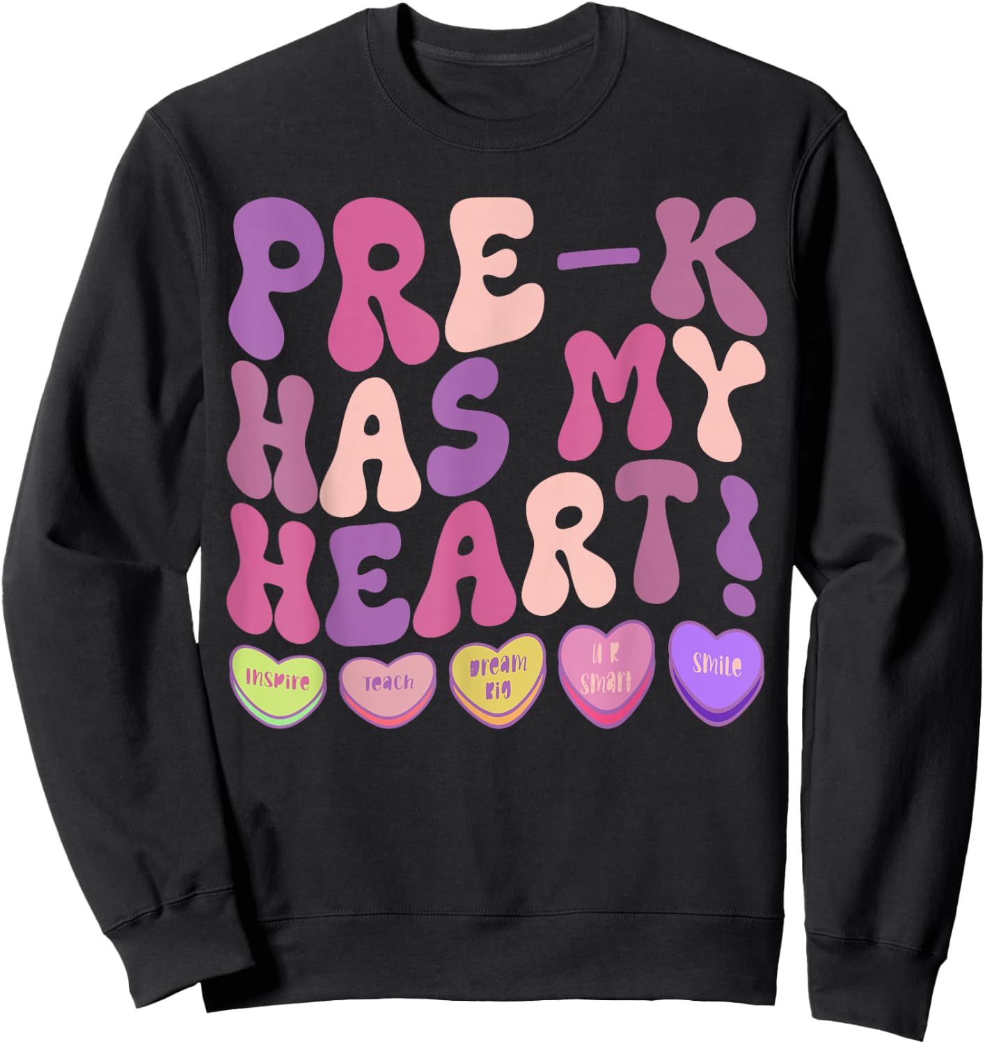 Kindergarten Has My Heart Teacher Prek Has My Heart Sweatshirt - Sweatshirt | Black