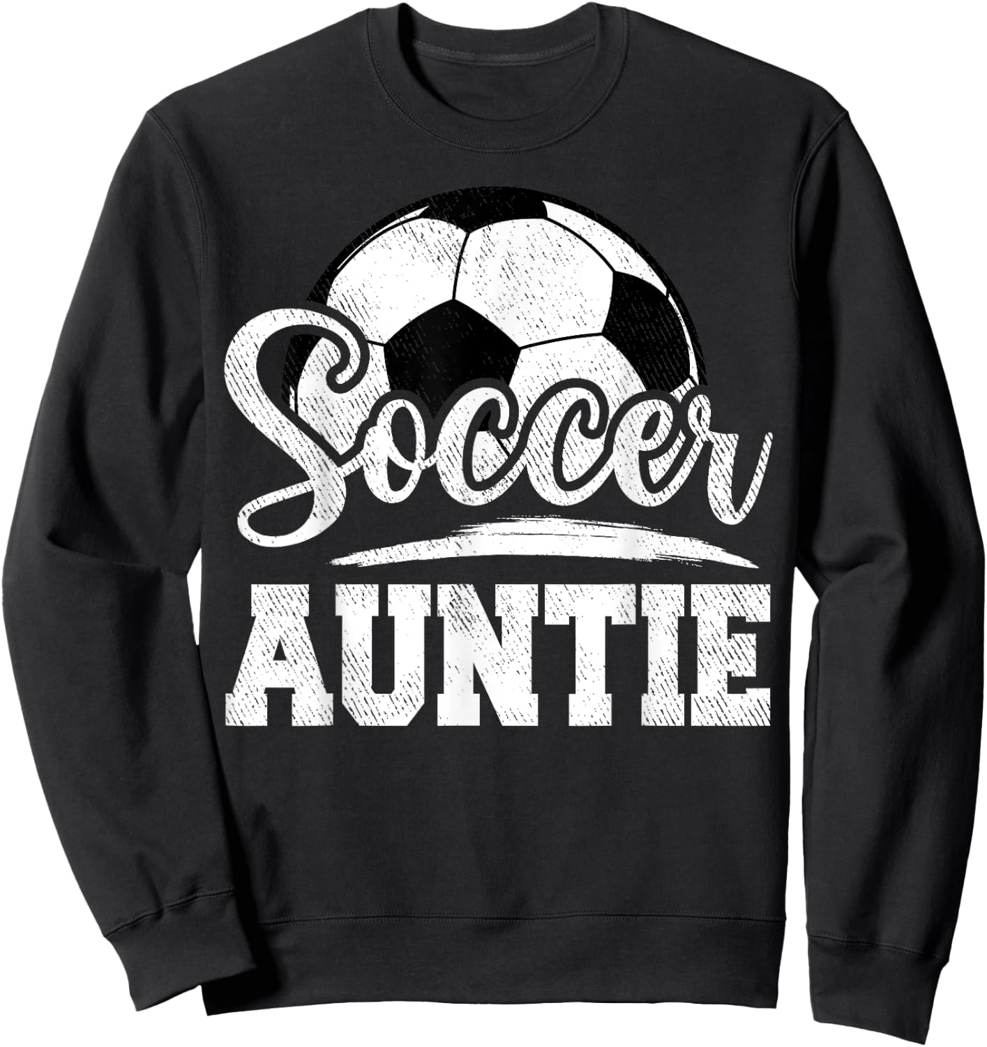 Soccer Auntie Soccer Player Game Day Mother's Day Sweatshirt - Sweatshirt | Black