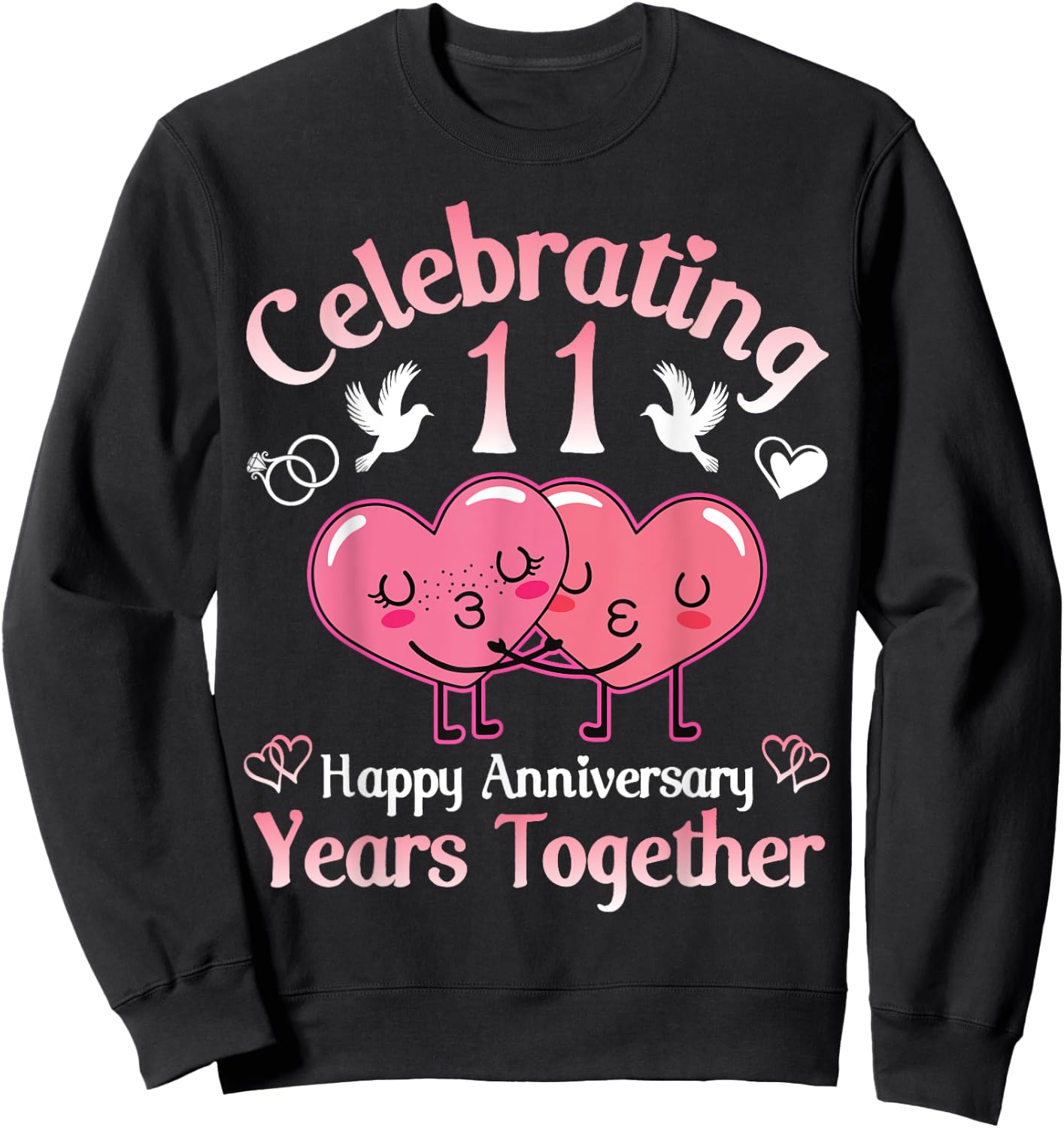 Husband Wife Celebrating 11 Years Together Happy Anniversary Sweatshirt - Sweatshirt | Black
