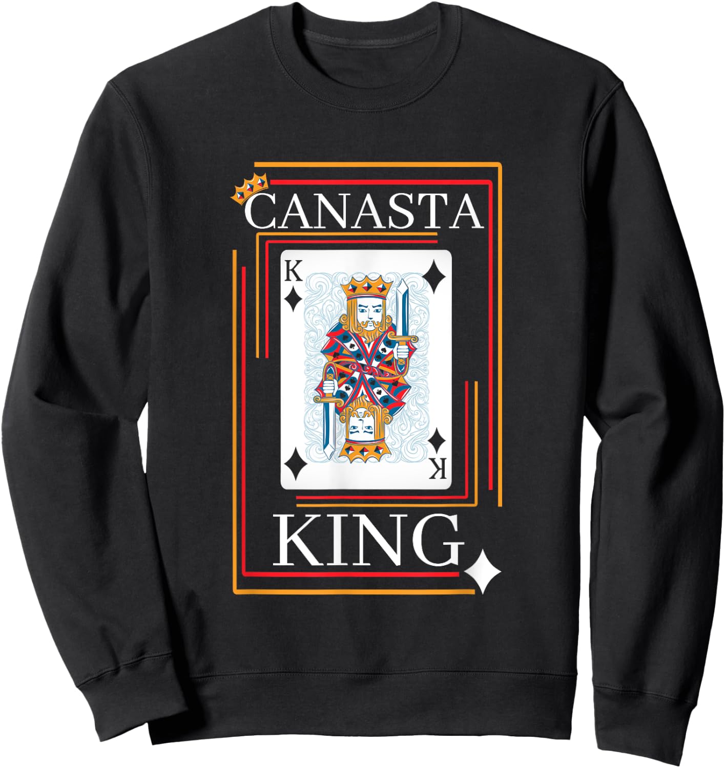 Funny Play Canasta King Love Canasta Player Sweatshirt - Sweatshirt | Black