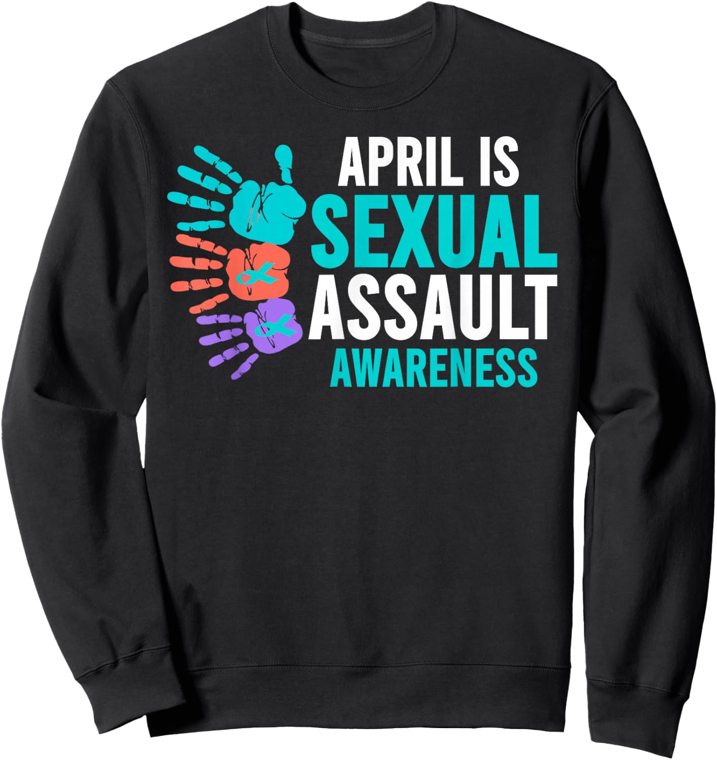 Sexual Assault Awareness Month - Sexual Assault Awareness Sweatshirt - Sweatshirt | Black