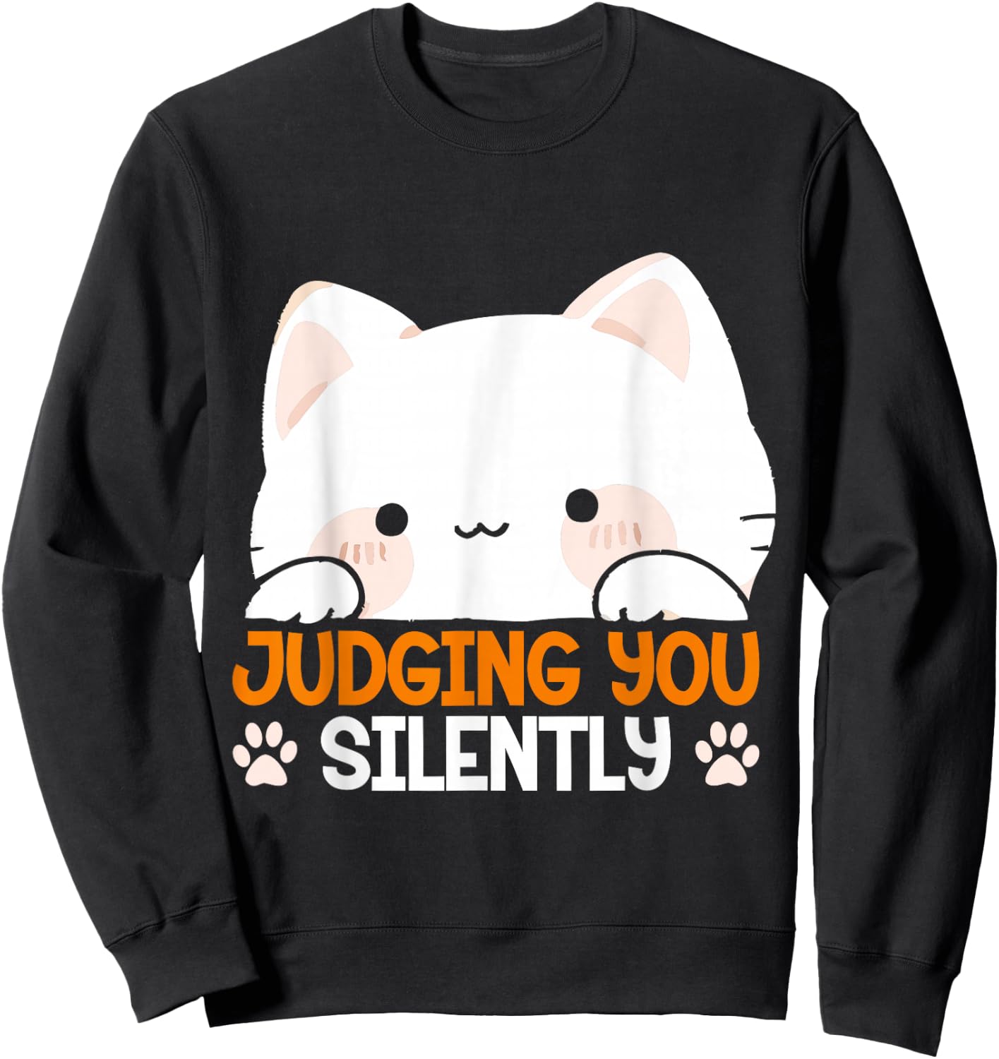 Judging You Silently Kitten Lover Sarcasm Adorable Cat Men Women Kids Sweatshirt - Sweatshirt | Black