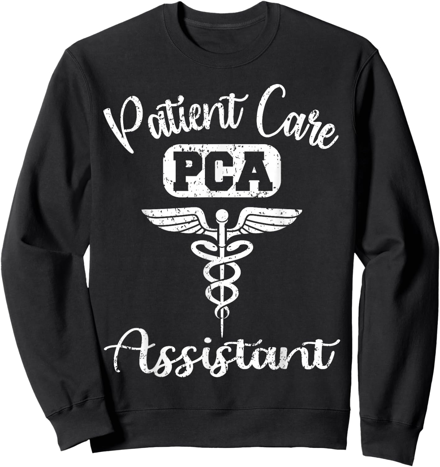 PCA Patient Care Assistant Nurse Week Medical Gifts Sweatshirt - Sweatshirt | Black