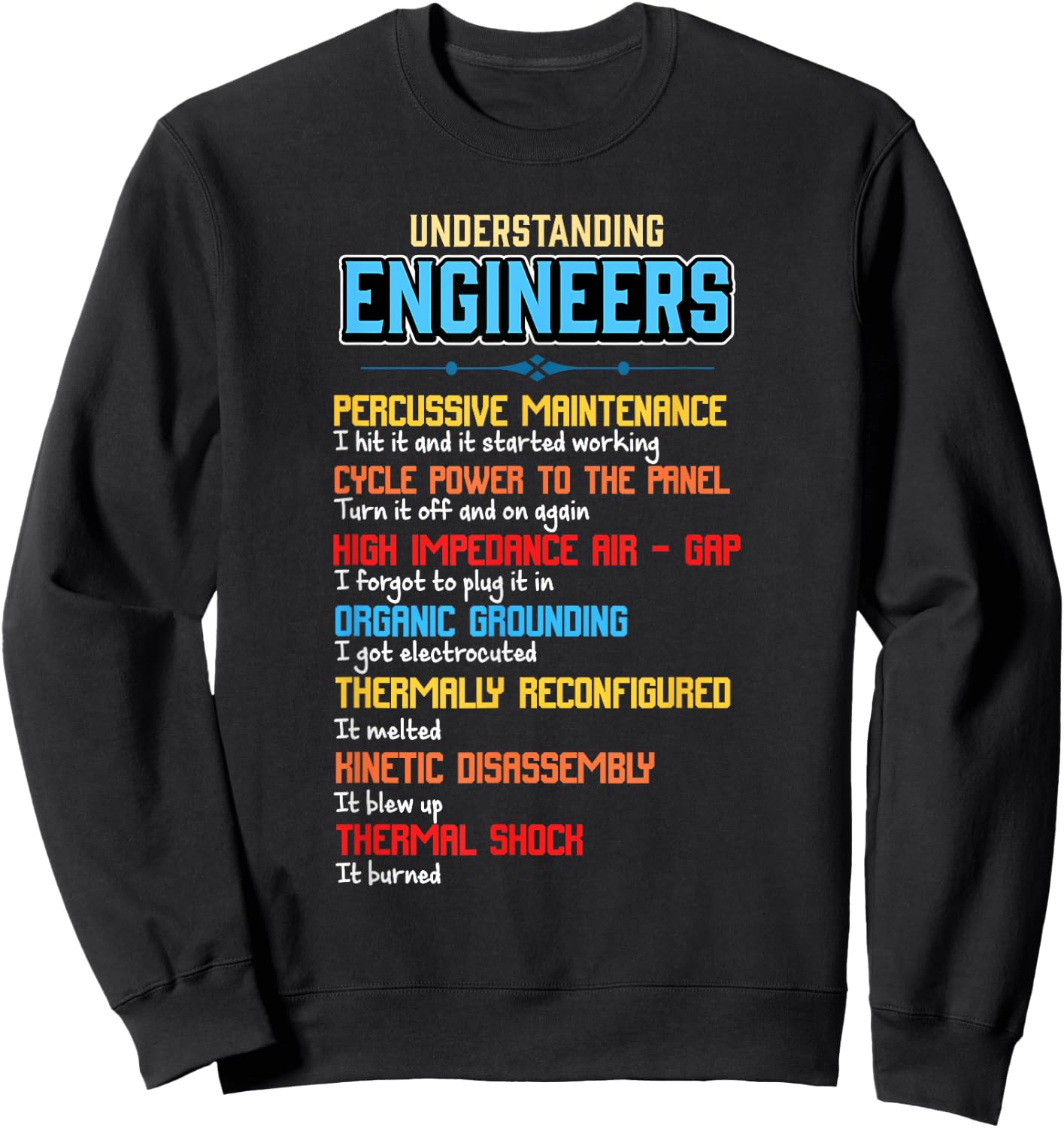 Funny Understanding Engineers and Funny Engineering Sweatshirt - Sweatshirt | Black