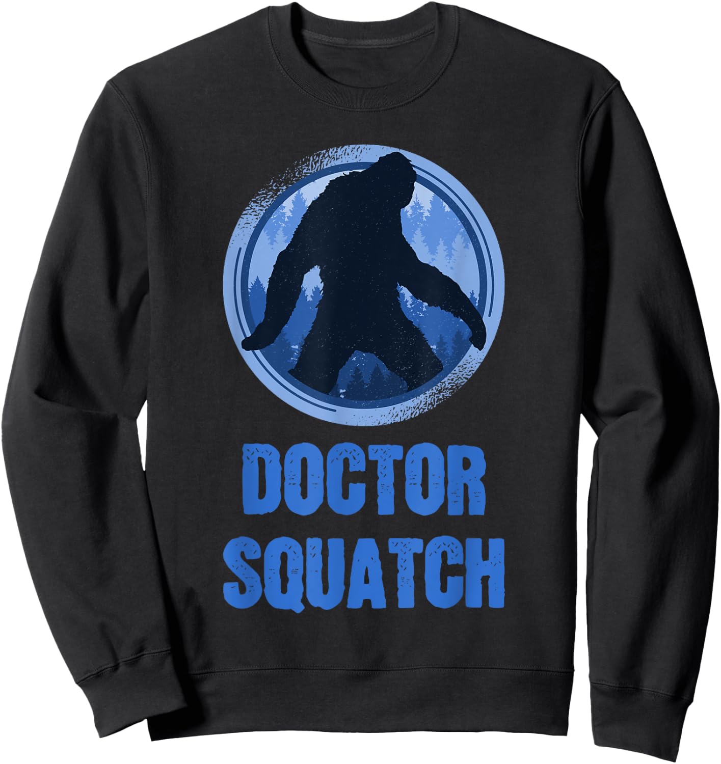 Walking Sasquatch - Doctor Squatch Sweatshirt - Sweatshirt | Black