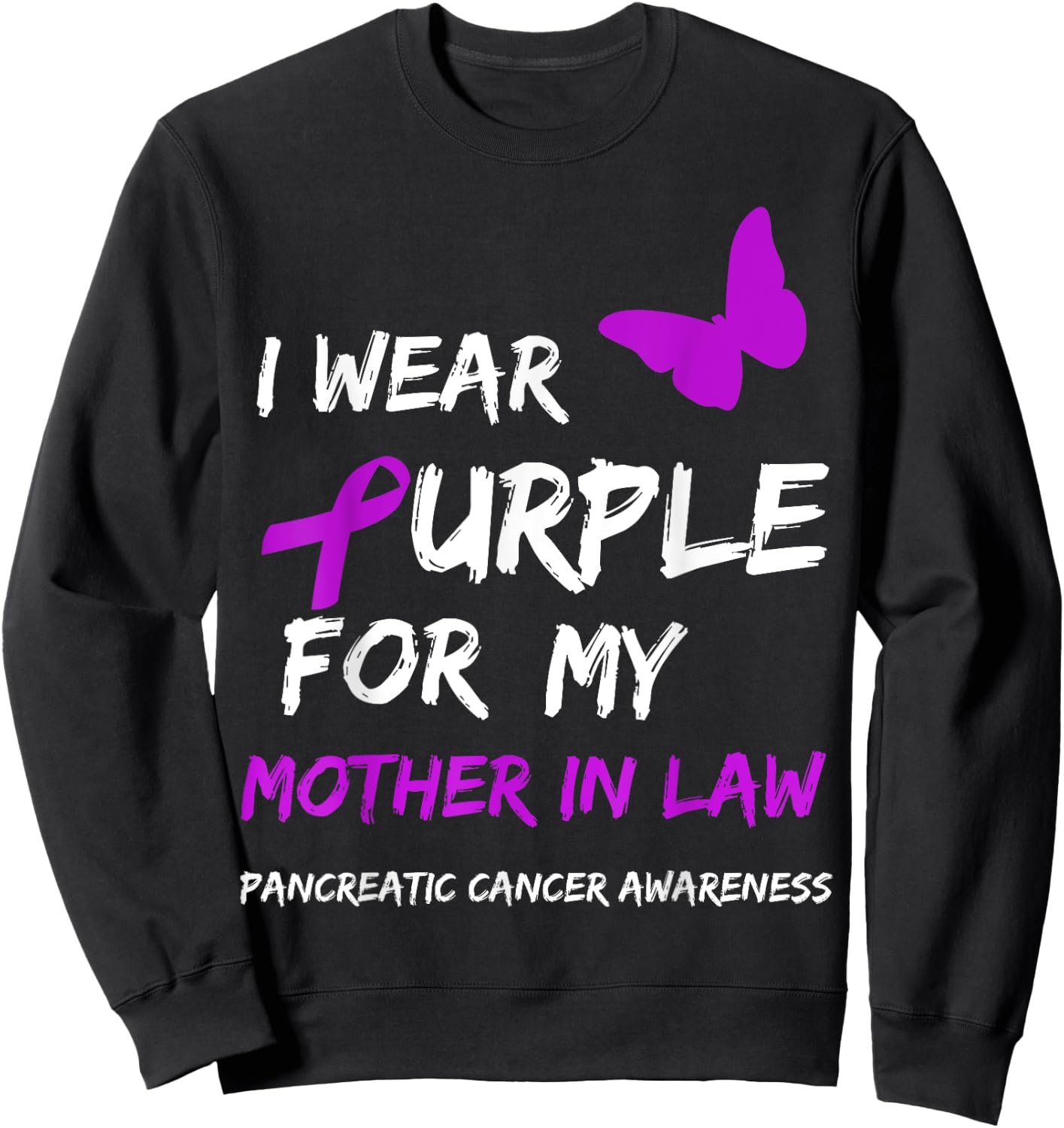 Pancreatic Cancer I Wear Purple for my Mother in law Ribbon Sweatshirt - Sweatshirt | Black