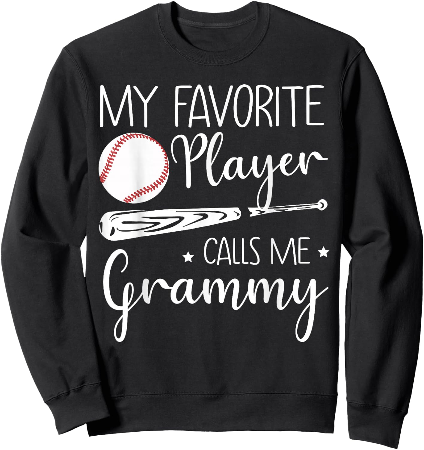Baseball My Favorite Player Calls Me Grammy Grandma Gift Sweatshirt - Sweatshirt | Black