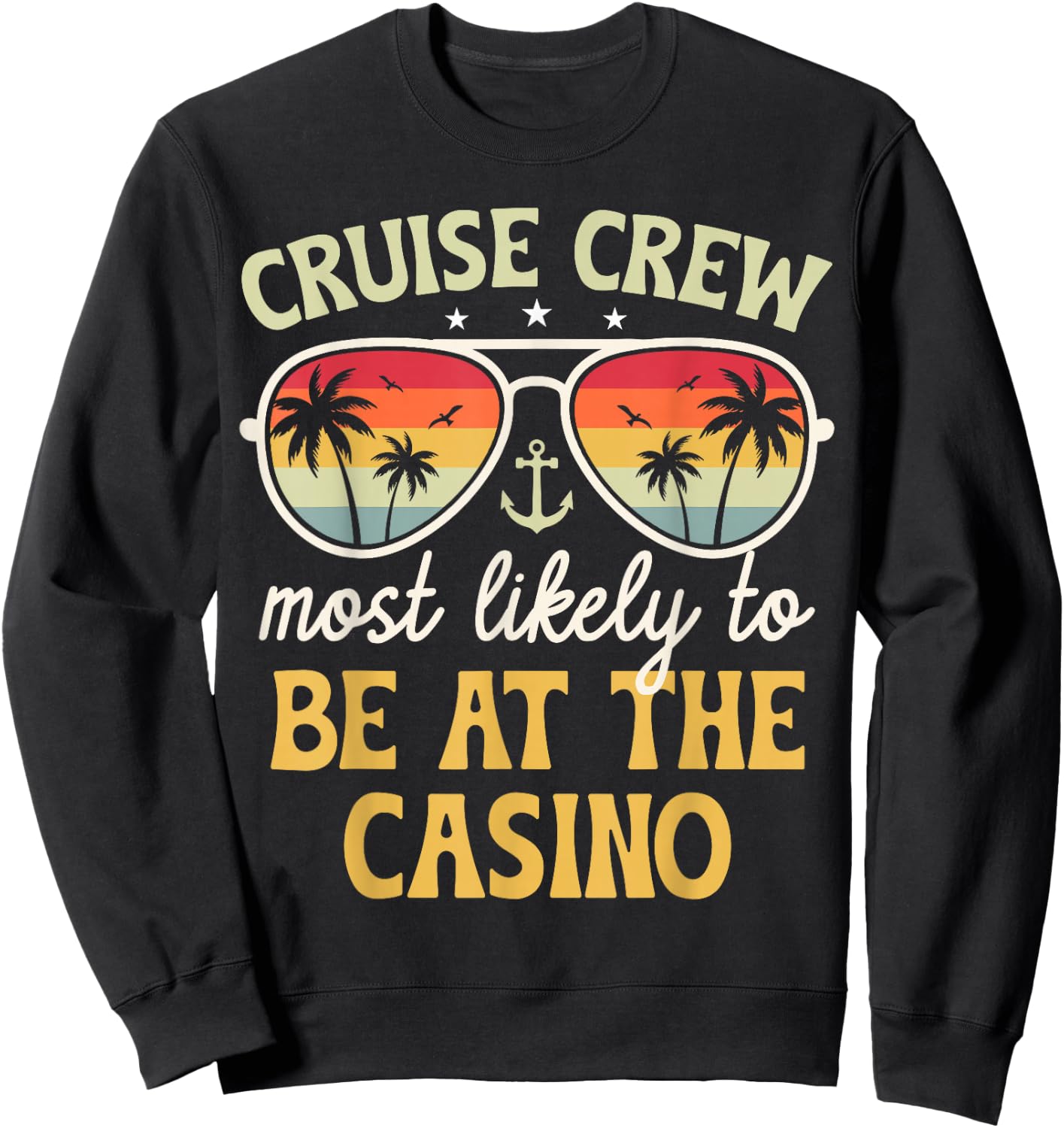 Most Likely To Be At The Casino Matching Family Cruise 2025 Sweatshirt - Sweatshirt | Black