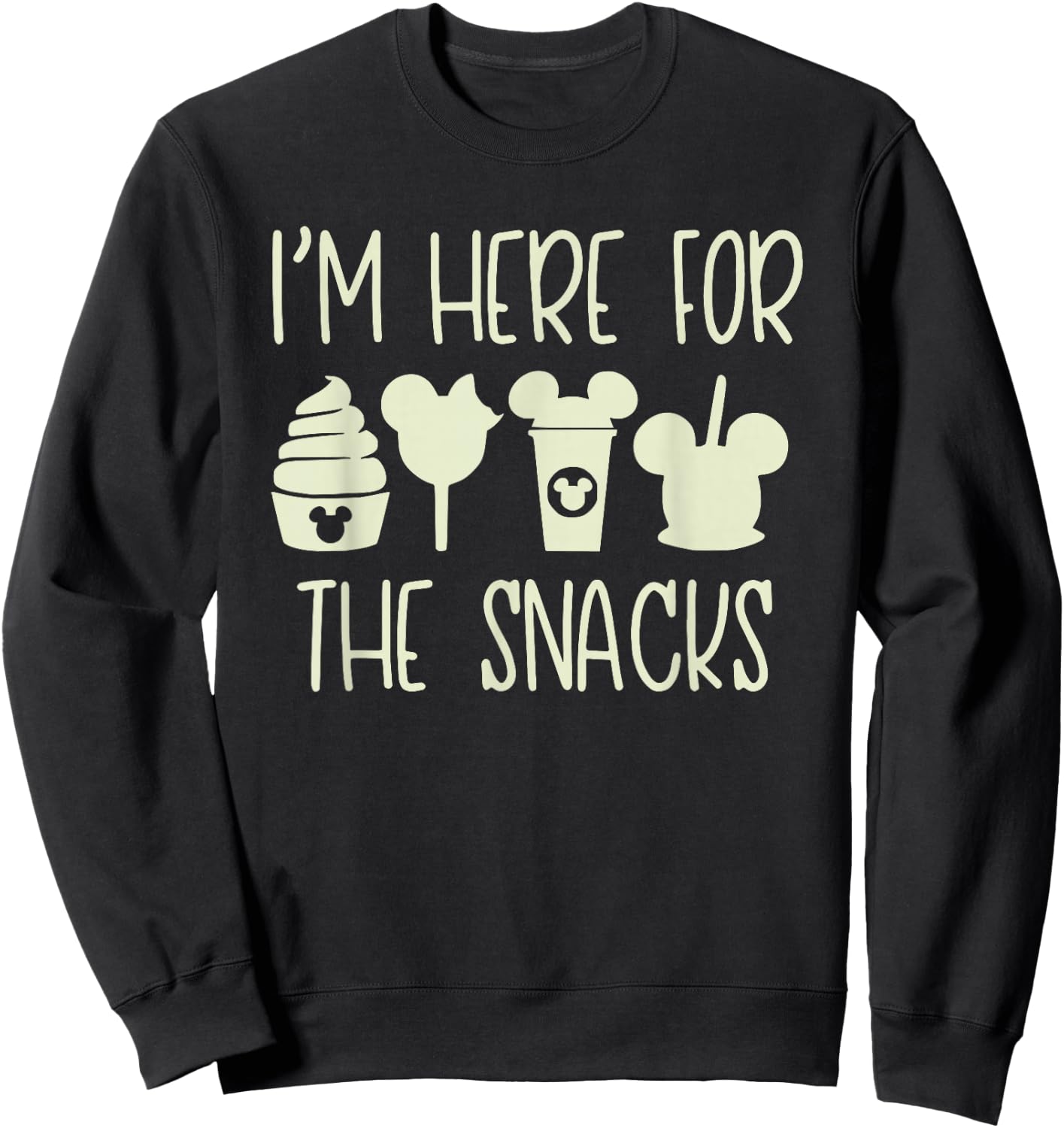 I'm Here For The Snacks, Snackgoals, Snacks Goals Sweatshirt - Sweatshirt | Black