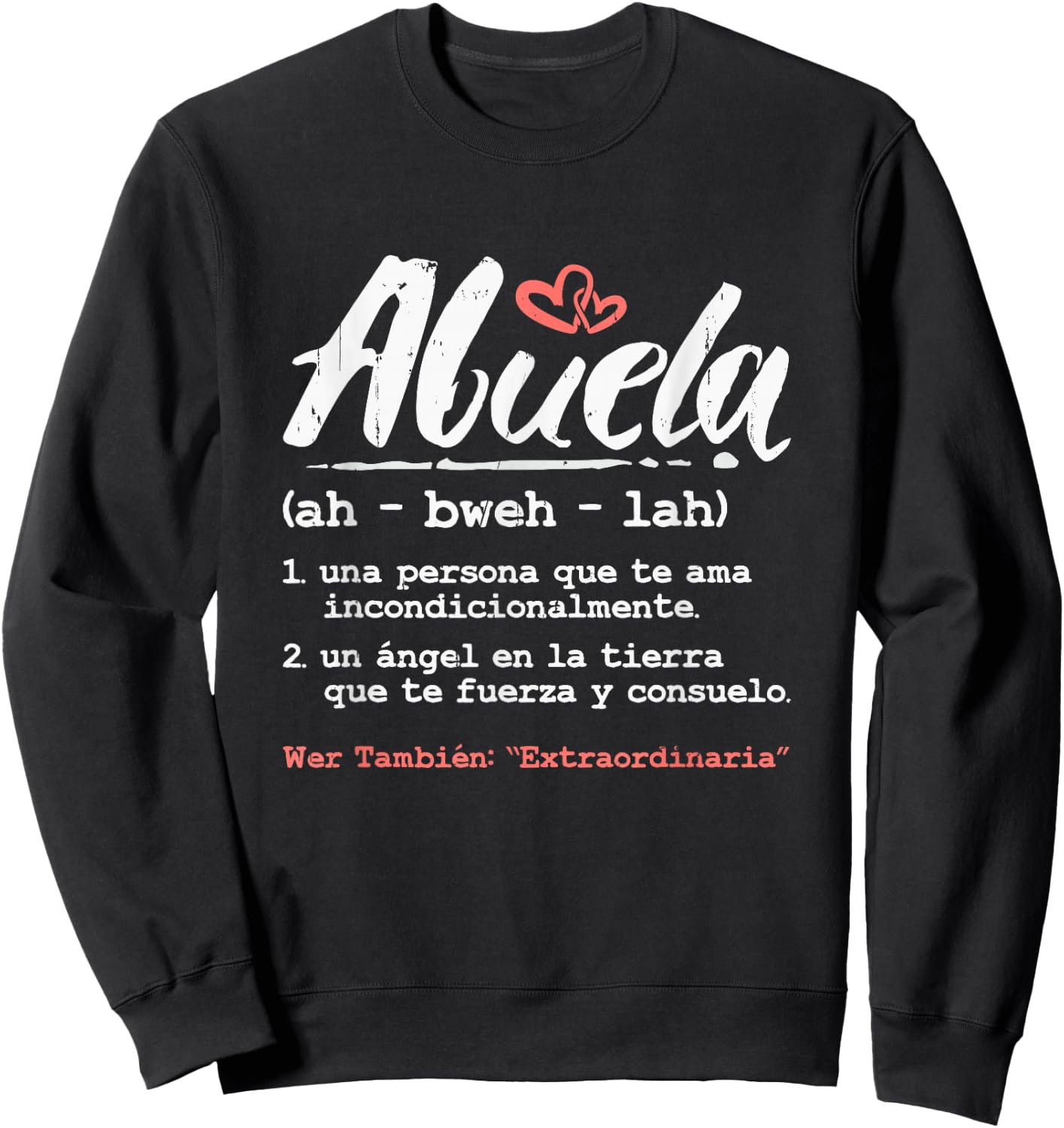 abuela mothers day gift in spanish - Latina Grandma Espanol Sweatshirt - Sweatshirt | Black