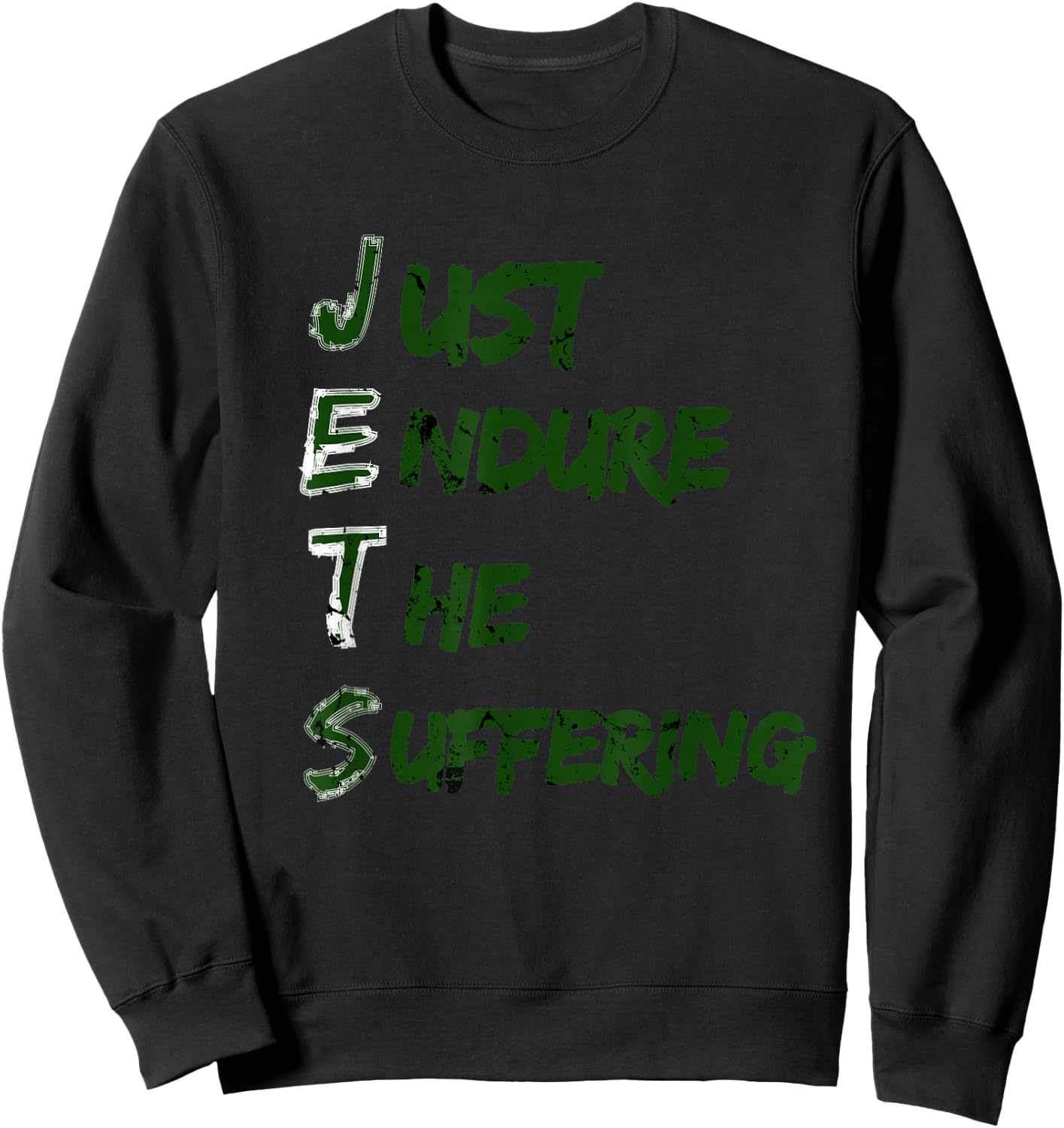 Funny Just Endure The Suffering New York Football motivation Sweatshirt - Sweatshirt | Black