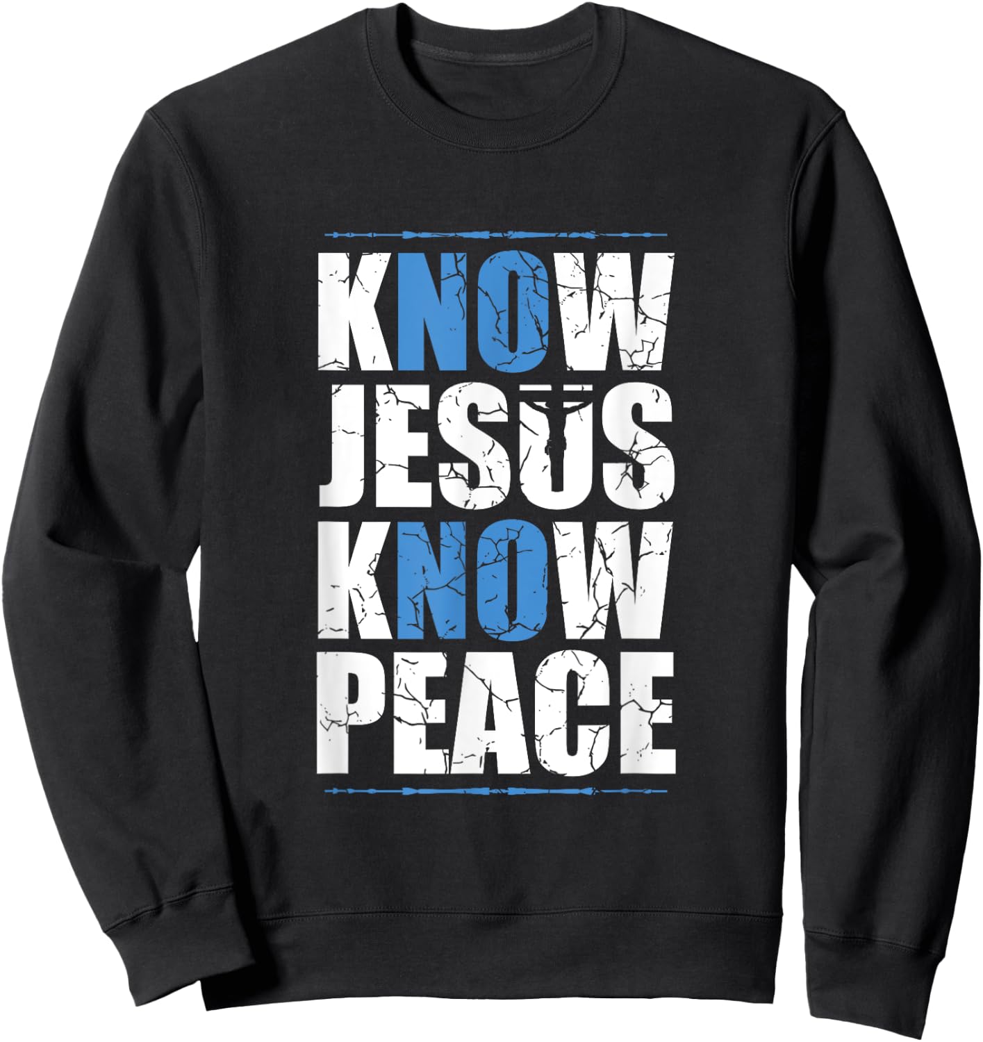 Jesus Love Bible Know Jesus Know Peace No Jesus No Peace Sweatshirt - Sweatshirt | Black