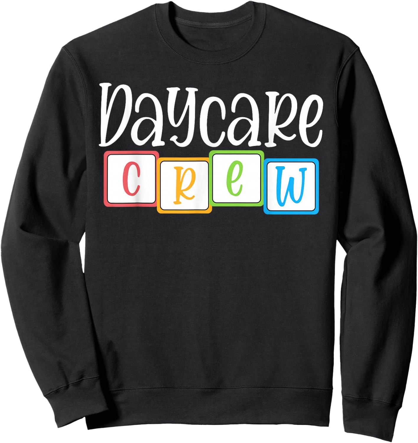 Daycare Crew Childcare Team Squad Provider School Teacher Sweatshirt - Sweatshirt | Black
