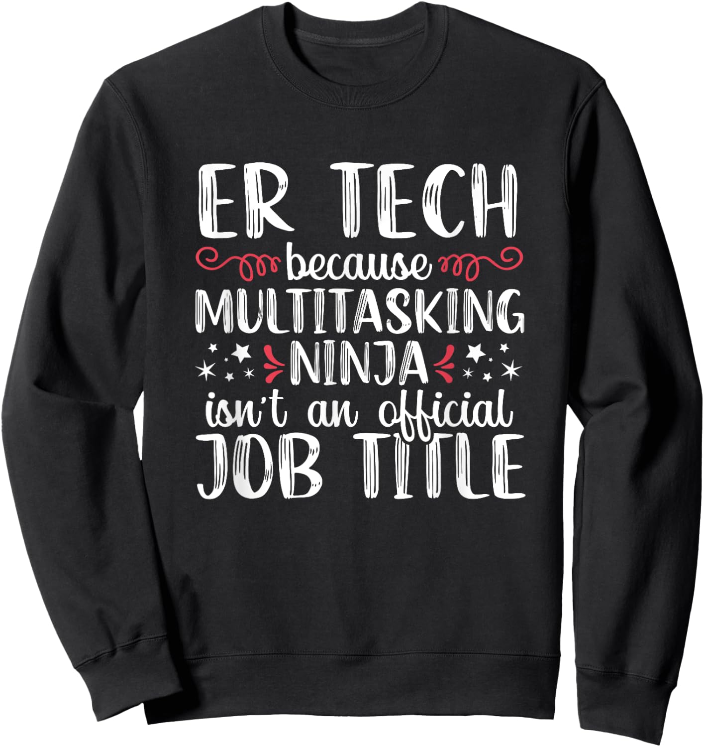 Funny Ninja ER Tech Emergency Room Nurse Medical Women Sweatshirt - Sweatshirt | Black