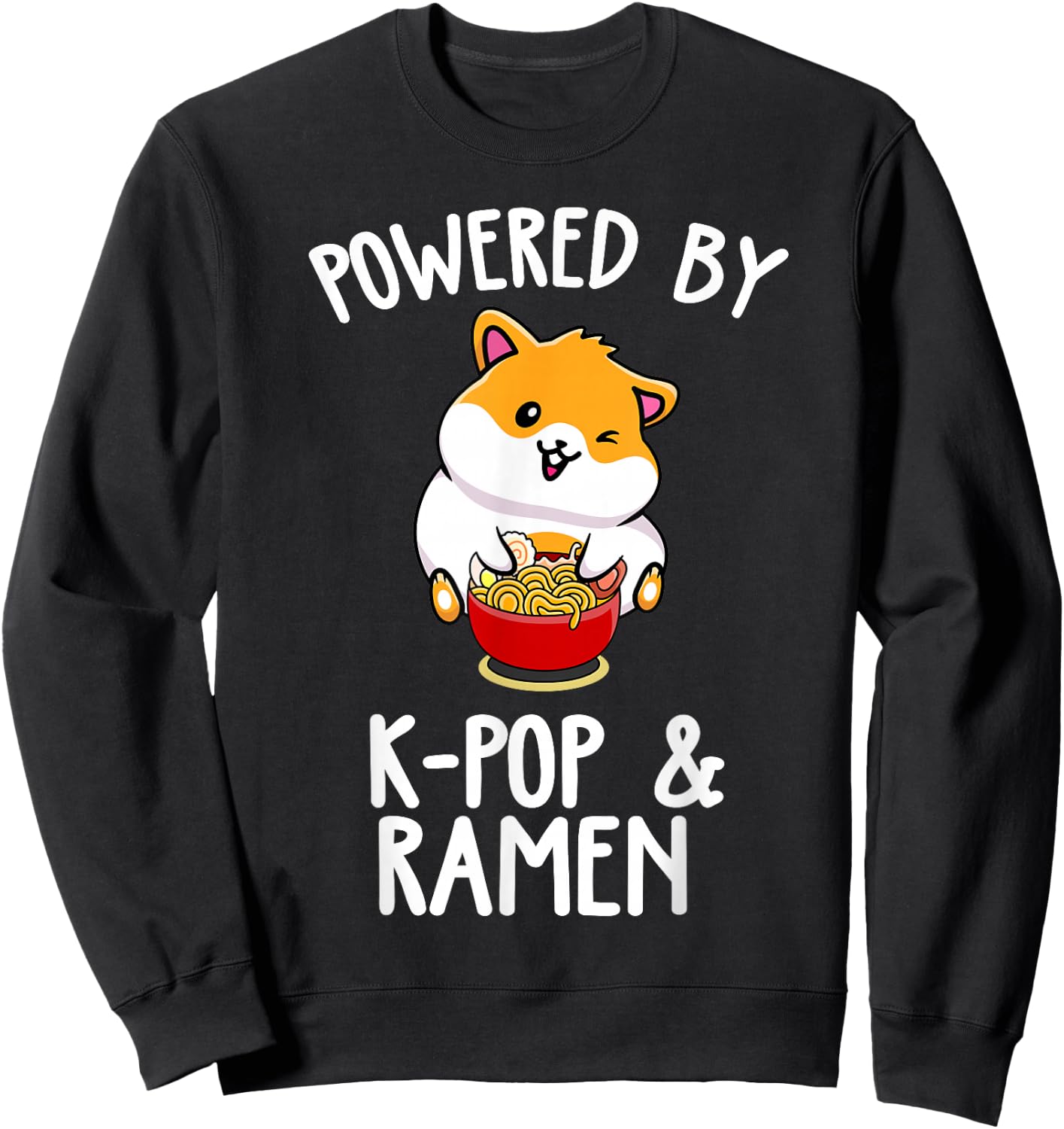 Powered by Anime & Ramen Cute Kpop Music Anime Lover Sweatshirt - Sweatshirt | Black