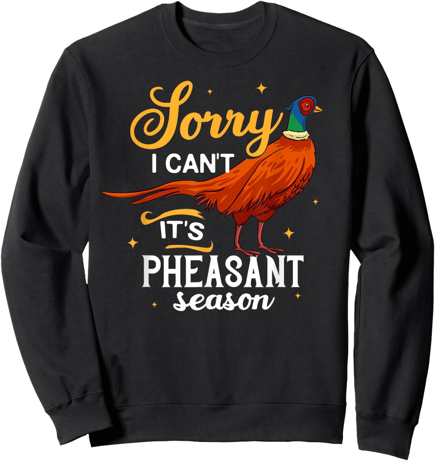 Pheasant Hunting Gift Bird Hunter Season Sweatshirt - Sweatshirt | Black