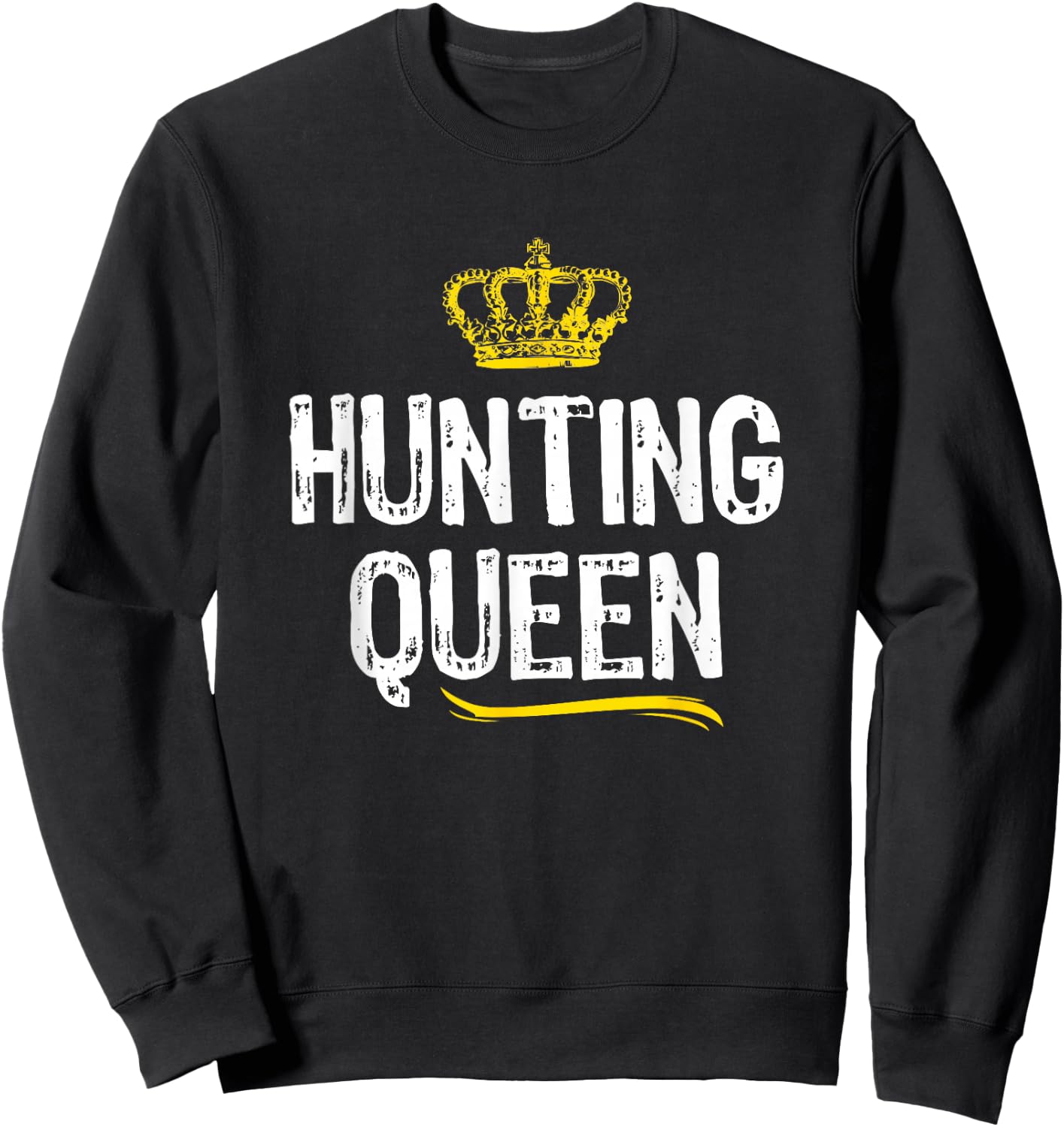 Hunting Queen Women Girls Hunter Funny Cool Cute Gift Sweatshirt - Sweatshirt | Black