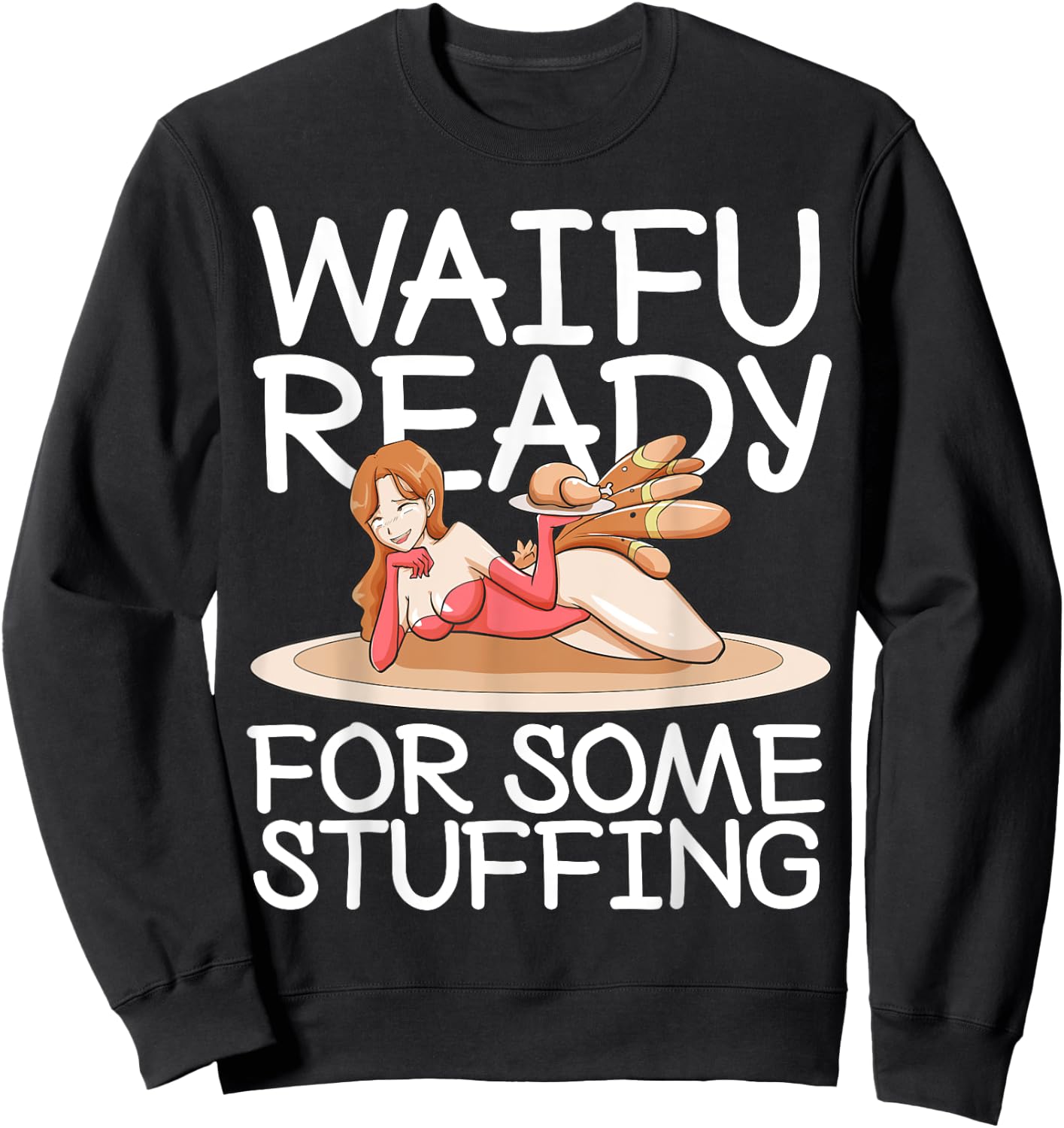 Otaku Ahegao Anime Thanksgiving Ecchi Hentai Lewd Sexy Waifu Sweatshirt - Sweatshirt | Black