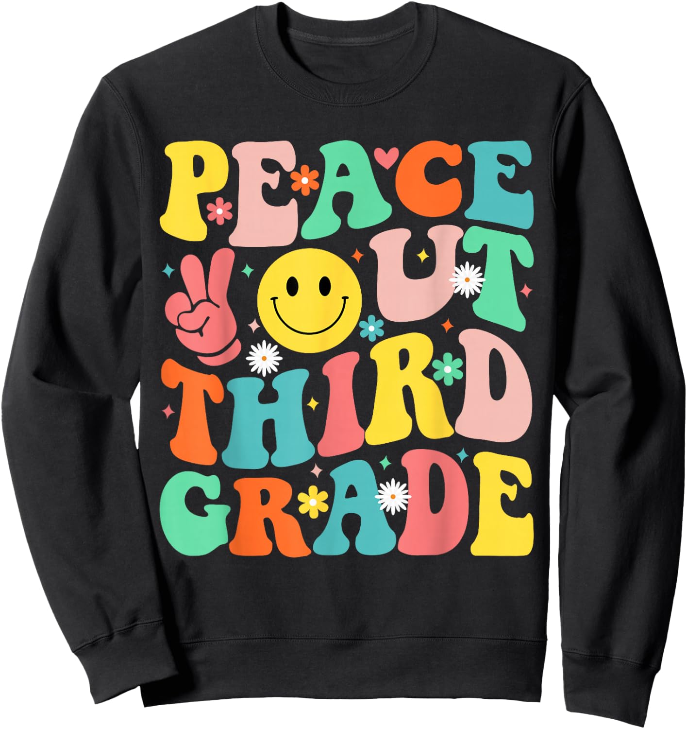 Peace Out Third Grade Groovy 3rd Grade Last day of school Sweatshirt - Sweatshirt | Black