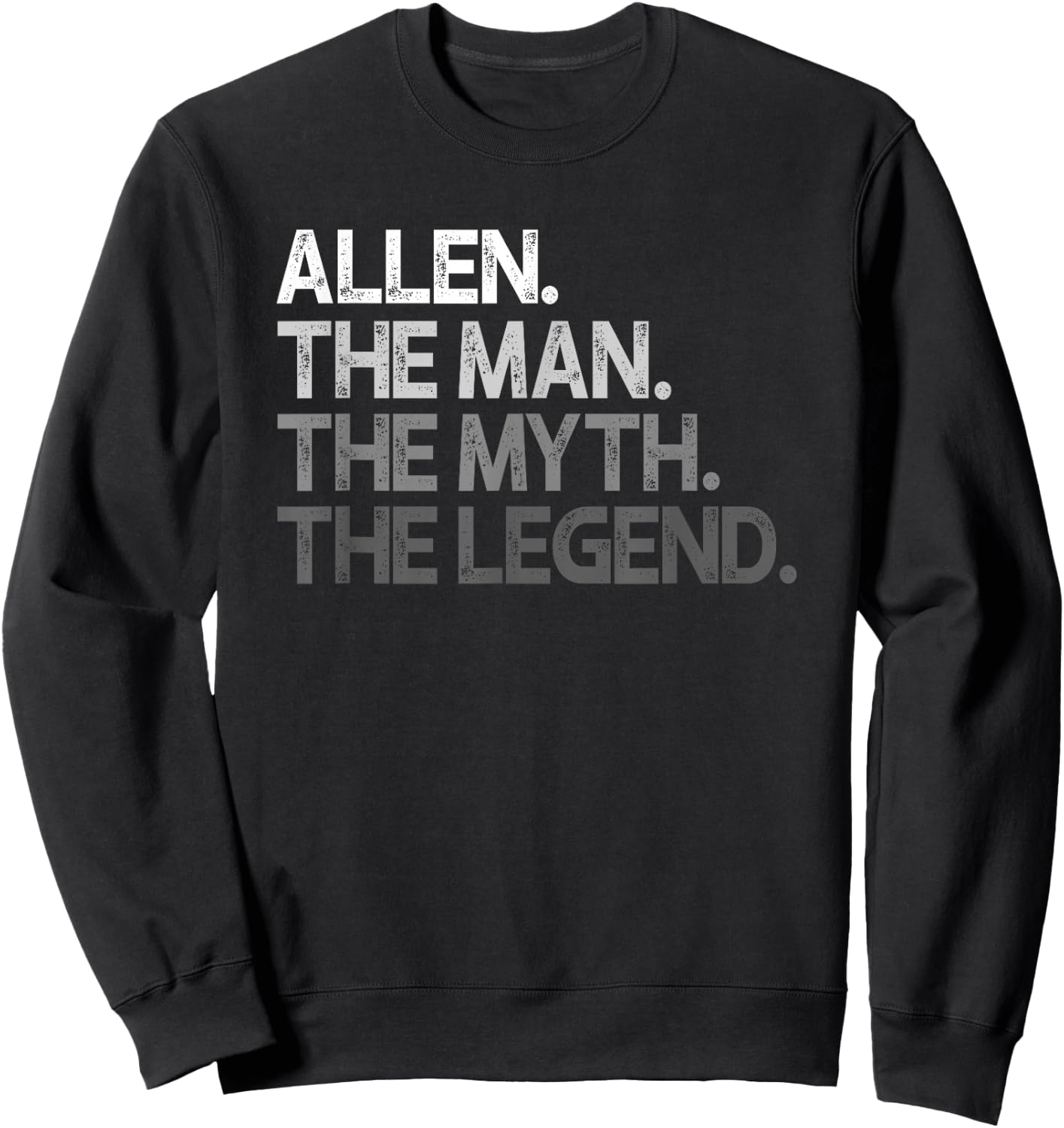 Allen Design: The Man Myth Legend Sweatshirt - Sweatshirt | Black