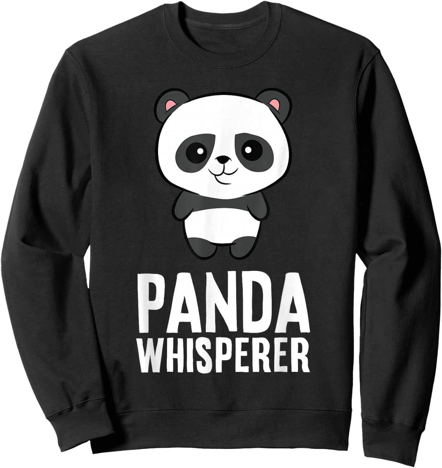 Panda Lover Funny Panda Whisperer Sweatshirt - Sweatshirt | Black
