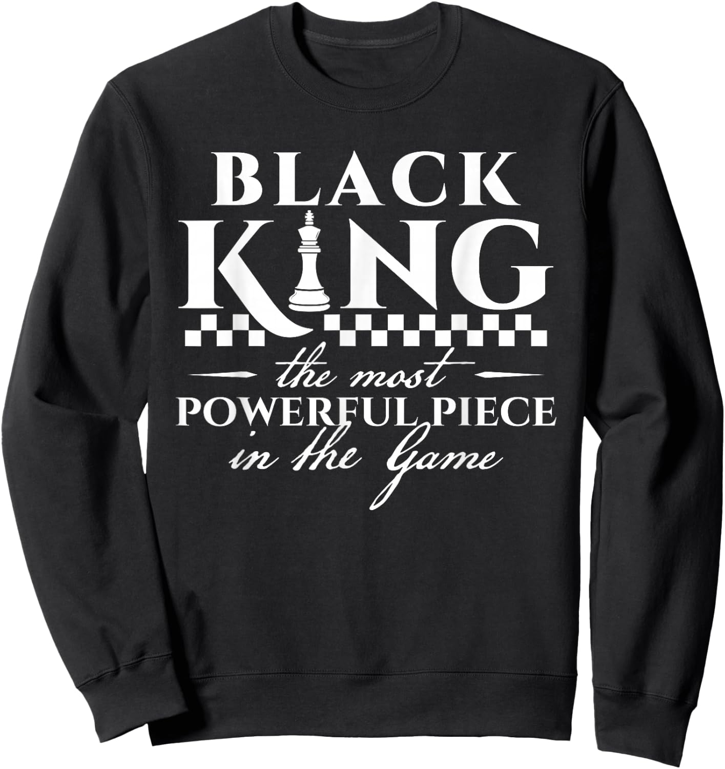 Black King - Black History & African Roots Afro Empowerment Sweatshirt - Sweatshirt | Black