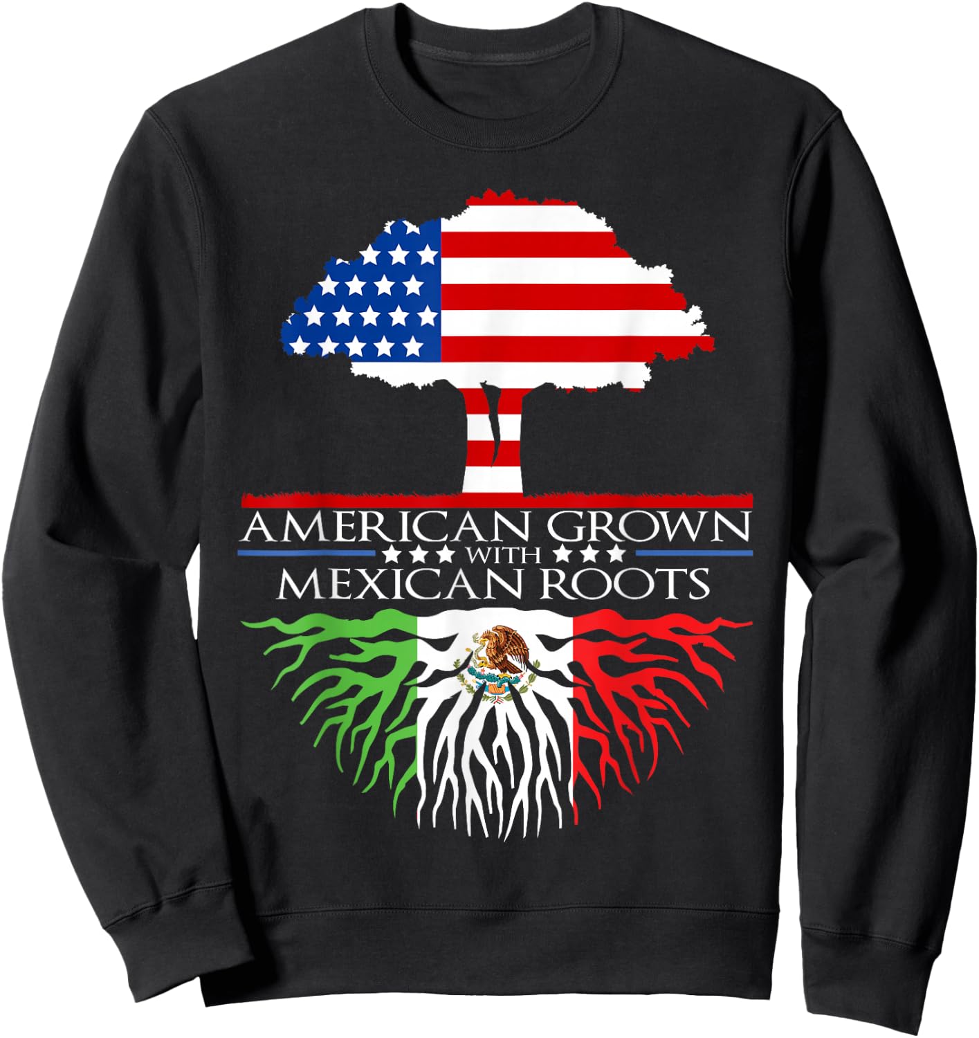 Mexican Roots American Grown Tree Flag USA Mexico Sweatshirt - Sweatshirt | Black