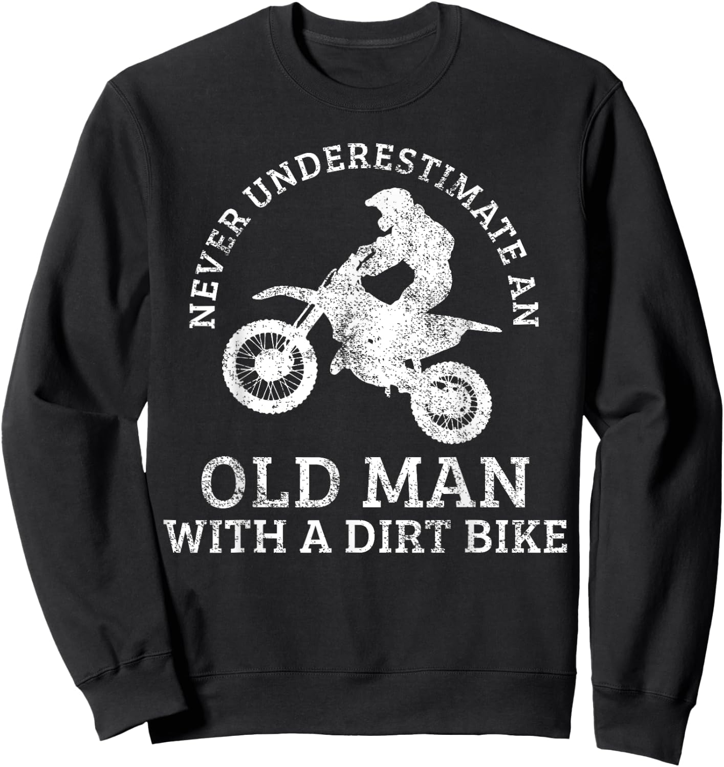 Motocross Dirt Bike Biking Grandpa Old Man Vintage Sweatshirt - Sweatshirt | Black