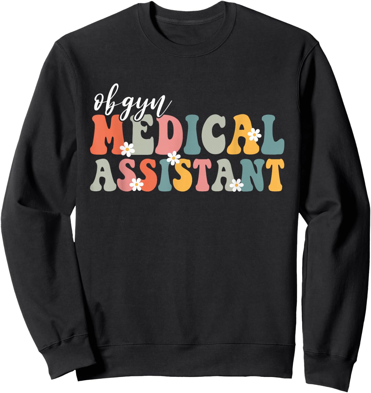 Obgyn Medical Assistant Gynecology Nurse Groovy Sweatshirt - Sweatshirt | Black