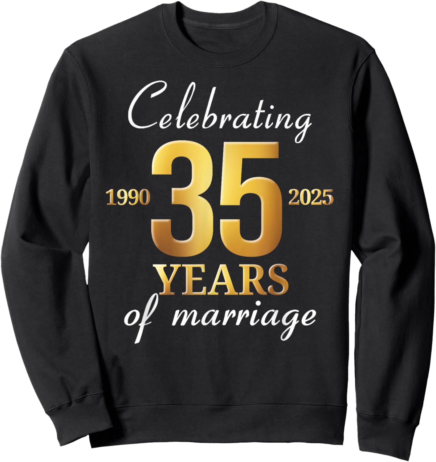 Funny Married 35 Years Of Marriage 1990 35th Wedding Couples Sweatshirt - Sweatshirt | Black
